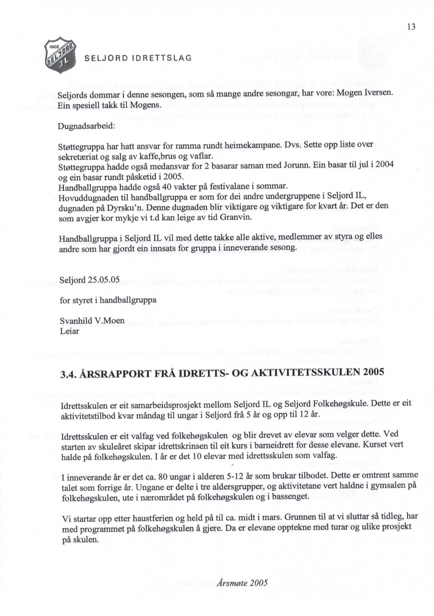 Seljord Idrettslag, VTM/A-1034/A/Ab/L0003: Årsmeldingar, 2005, p. 13