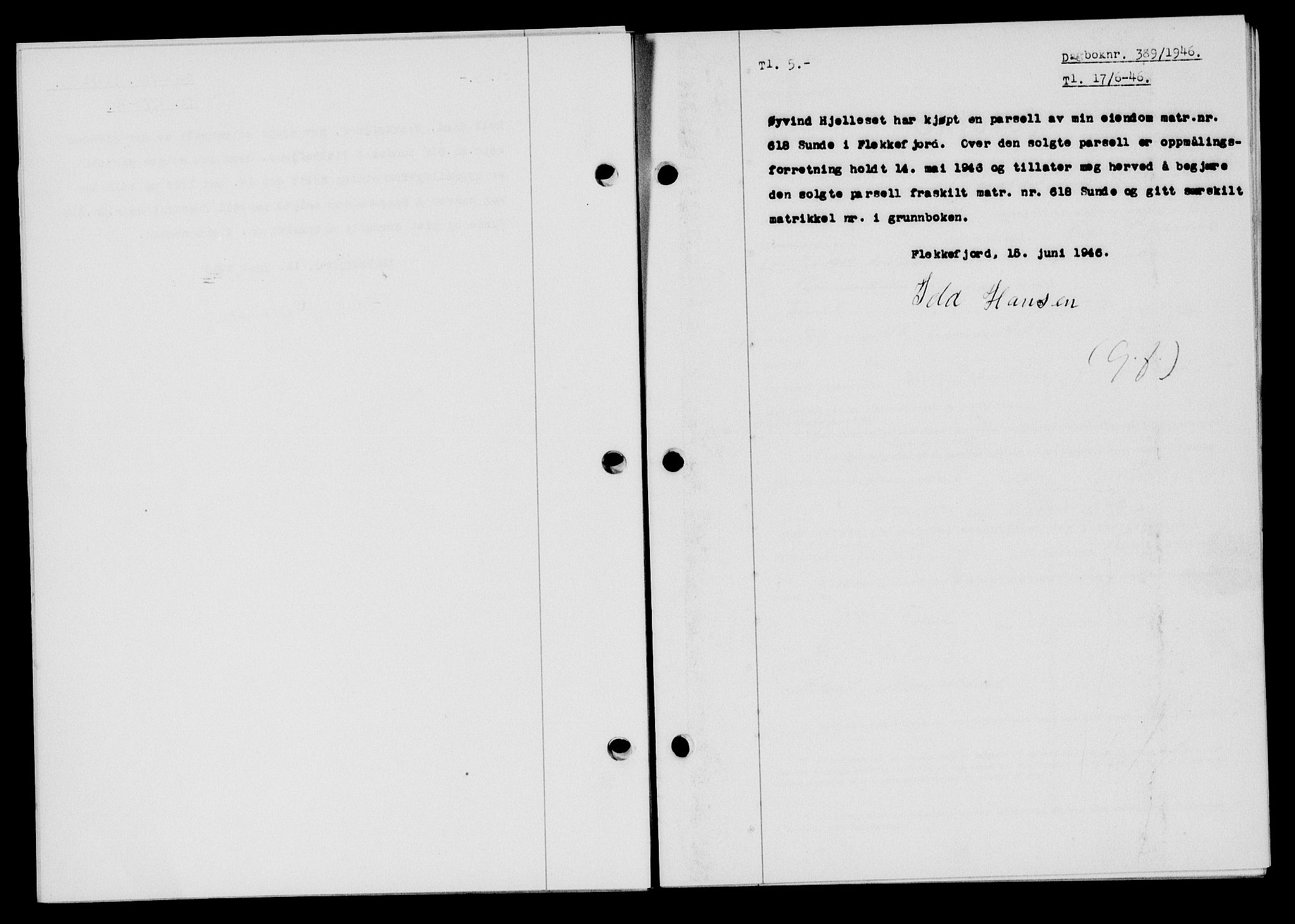 Flekkefjord sorenskriveri, SAK/1221-0001/G/Gb/Gba/L0060: Mortgage book no. A-8, 1945-1946, Diary no: : 389/1946