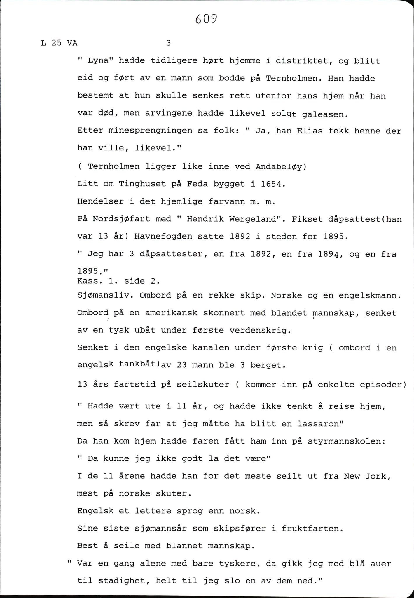 Hartvig W. Dannevig, AV/SAK-D/0508/F/Fb/L0012D: Katalog og sammendrag over Hartvig Dannevigs samling av intervjuer om kystkultur på Agder, 1964-1972, p. 609