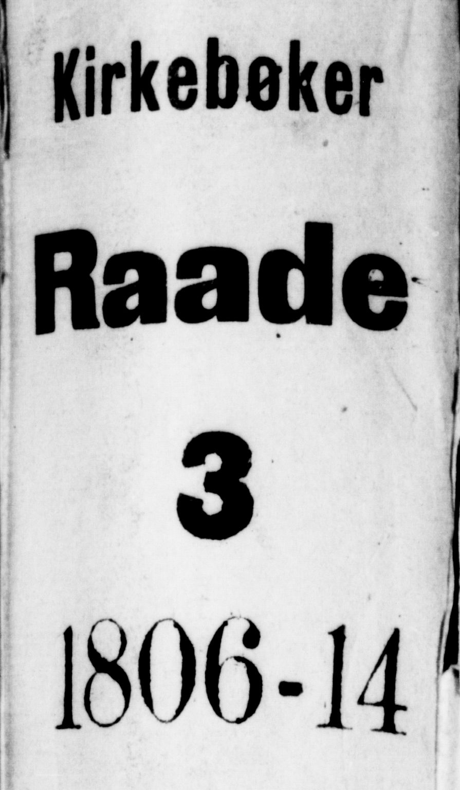 Råde prestekontor kirkebøker, AV/SAO-A-2009/F/Fa/L0003: Parish register (official) no. 3, 1806-1814