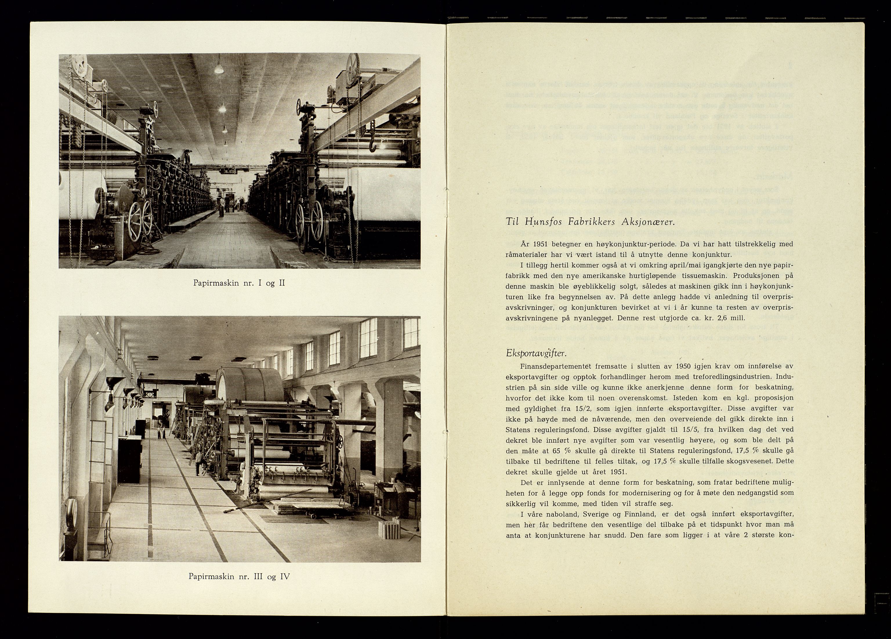 Hunsfos fabrikker, AV/SAK-D/1440/01/L0001/0003: Vedtekter, anmeldelser og årsberetninger / Årsberetninger og regnskap, 1918-1989, p. 108