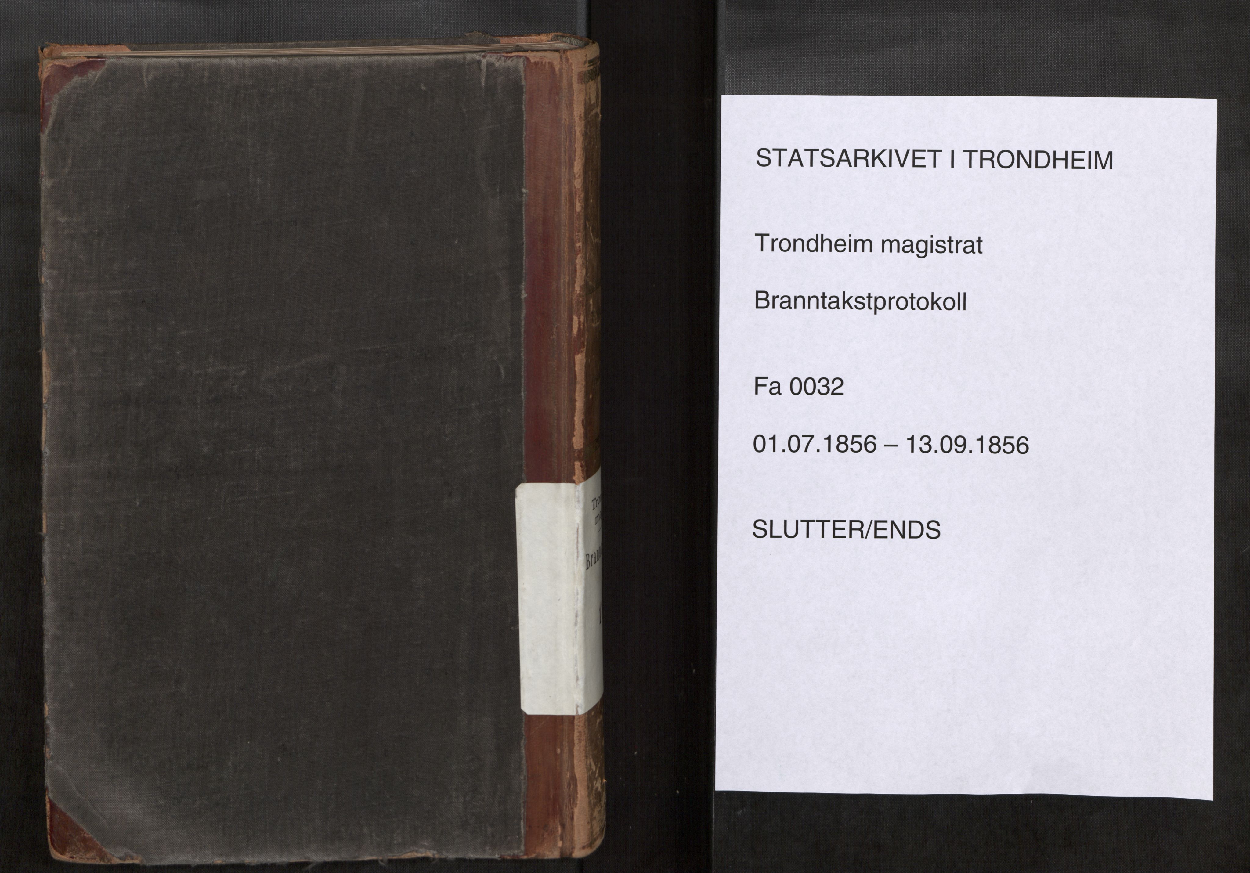 Norges Brannkasse Trondheim magistrat, AV/SAT-A-5590/Fa/L0035: Branntakstprotokoll E, 1856