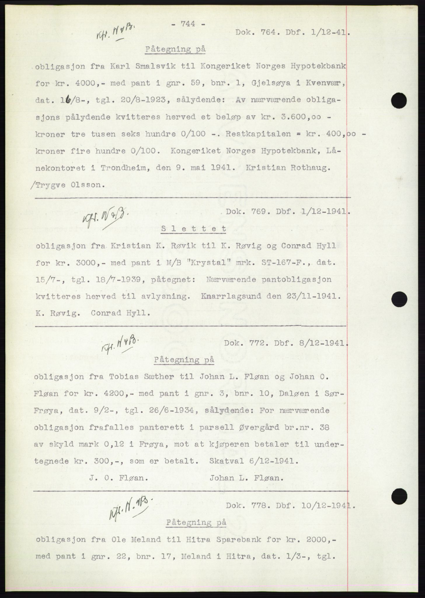 Hitra sorenskriveri, AV/SAT-A-0018/2/2C/2Ca: Mortgage book no. C1, 1936-1945, Diary no: : 764/1941