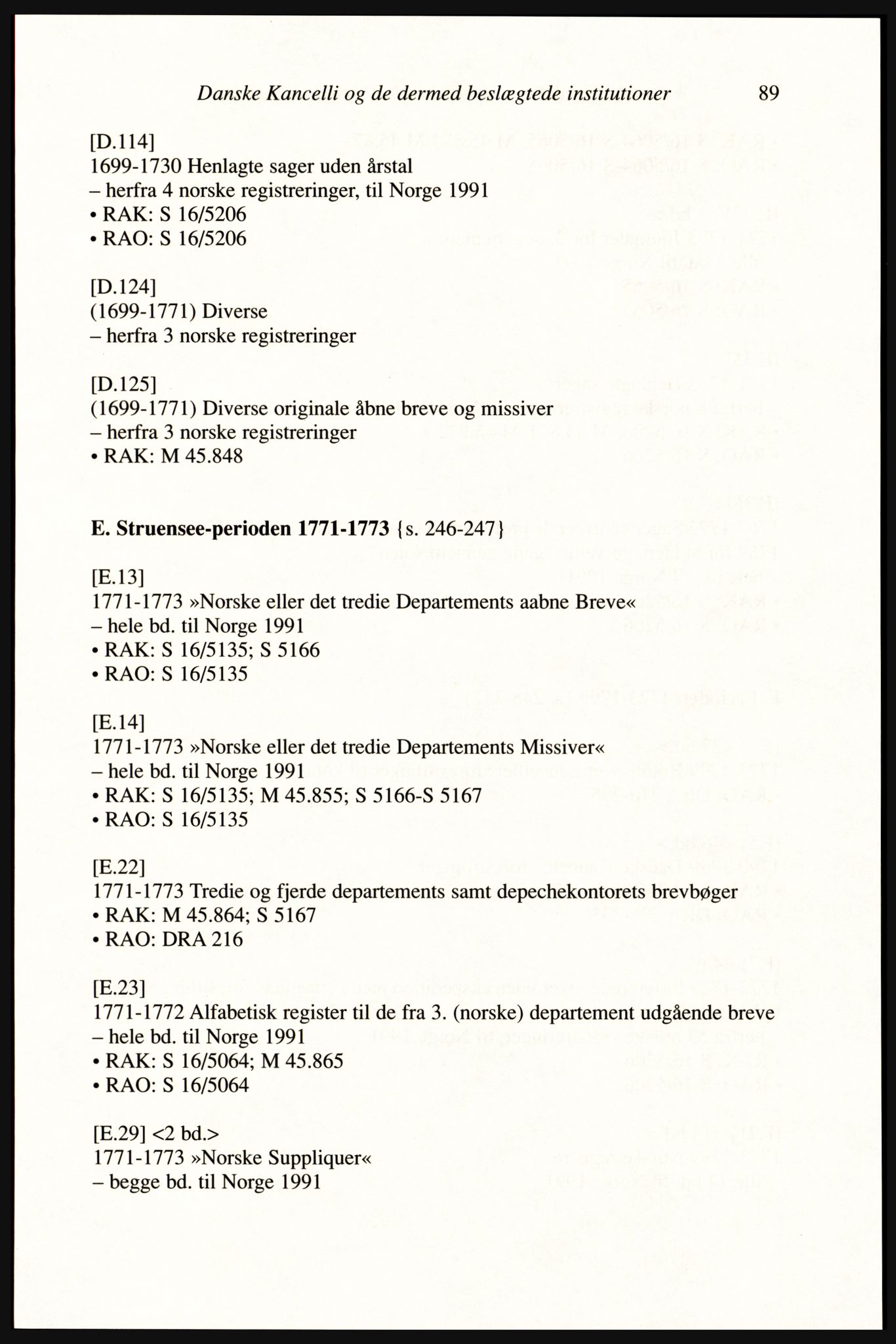 Publikasjoner utgitt av Arkivverket, PUBL/PUBL-001/A/0002: Erik Gøbel: NOREG, Tværregistratur over norgesrelevant materiale i Rigsarkivet i København (2000), 2000, p. 91