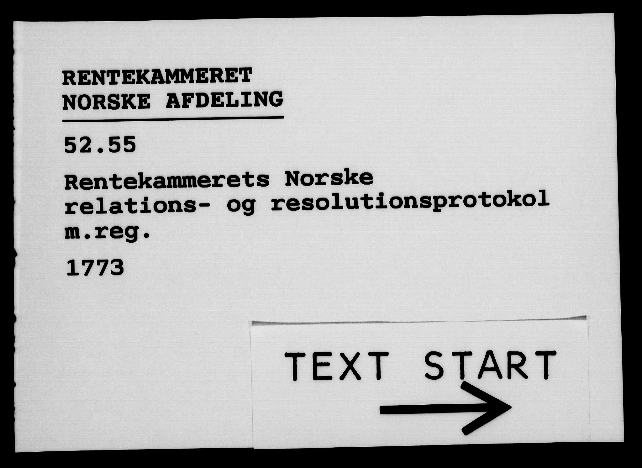 Rentekammeret, Kammerkanselliet, AV/RA-EA-3111/G/Gf/Gfa/L0055: Norsk relasjons- og resolusjonsprotokoll (merket RK 52.55), 1773, p. 1