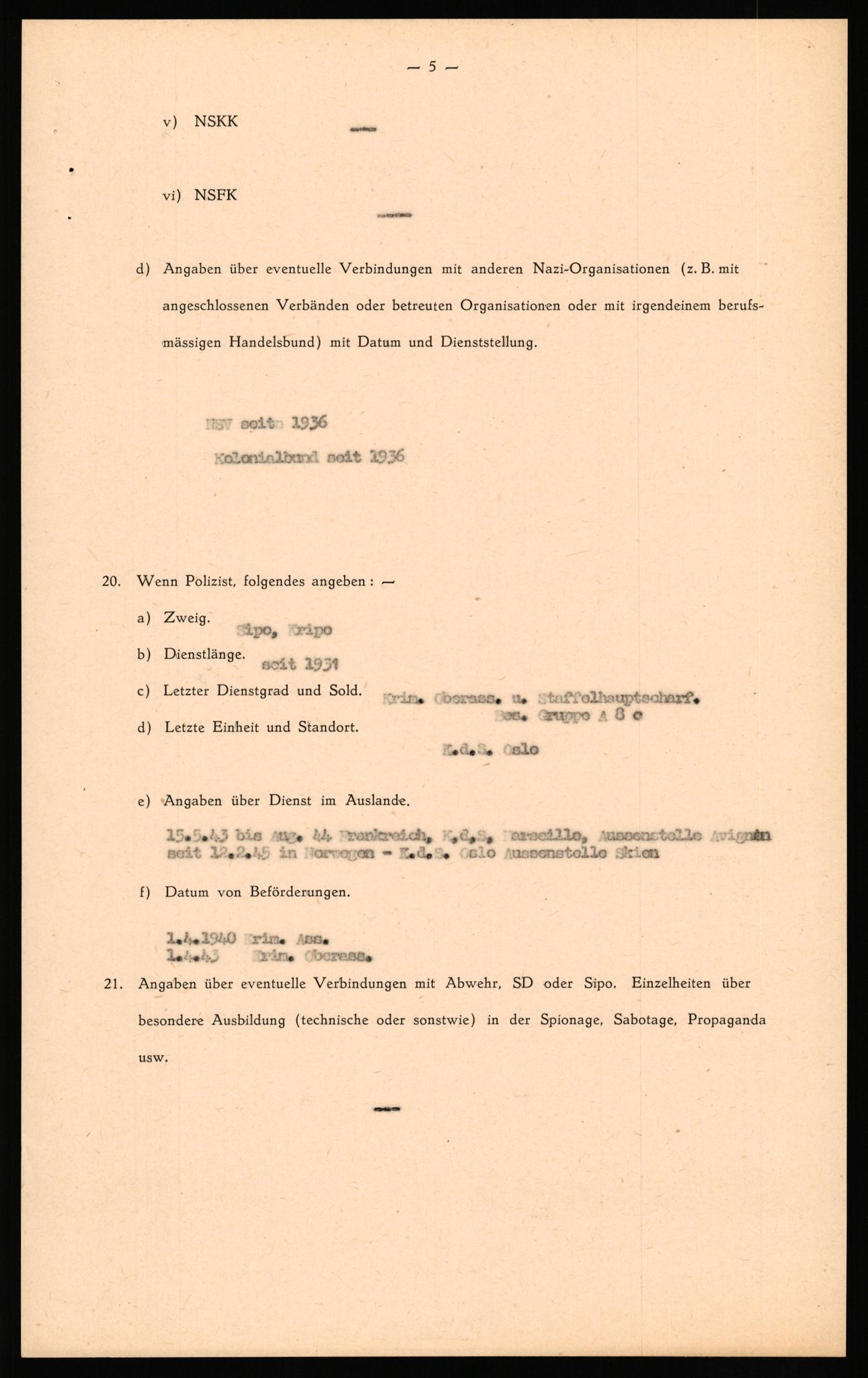 Forsvaret, Forsvarets overkommando II, AV/RA-RAFA-3915/D/Db/L0018: CI Questionaires. Tyske okkupasjonsstyrker i Norge. Tyskere., 1945-1946, p. 7