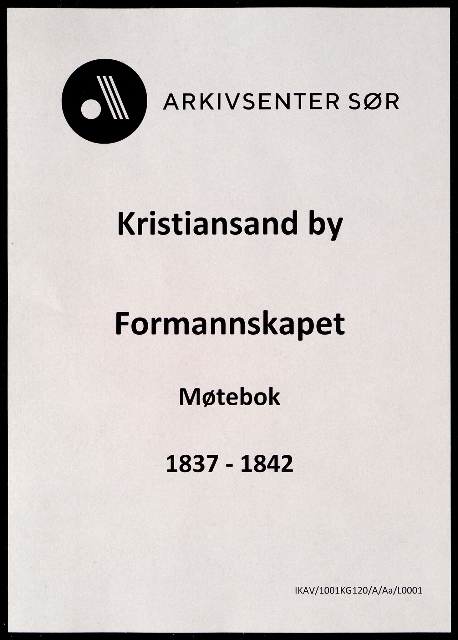 Kristiansand By - Formannskapet, IKAV/1001KG120/A/Aa/L0001: Møtebok (d), 1837-1842