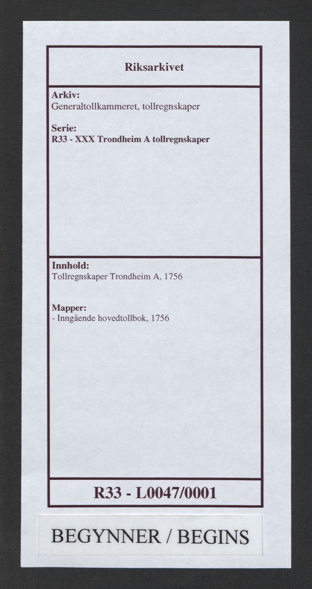 Generaltollkammeret, tollregnskaper, RA/EA-5490/R33/L0047/0001: Tollregnskaper Trondheim A / Inngående hovedtollbok, 1756