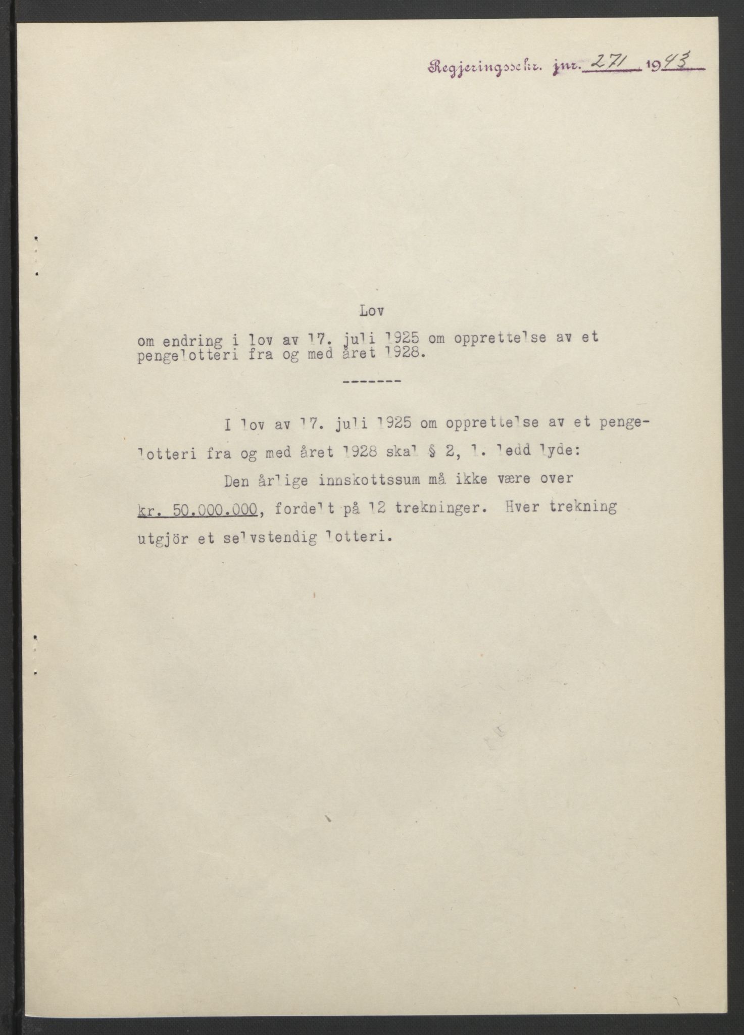 NS-administrasjonen 1940-1945 (Statsrådsekretariatet, de kommisariske statsråder mm), RA/S-4279/D/Db/L0099: Lover, 1943, p. 525