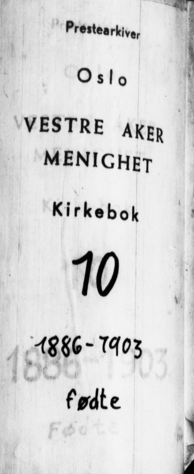 Vestre Aker prestekontor Kirkebøker, SAO/A-10025/F/Fa/L0010: Parish register (official) no. 10, 1886-1903