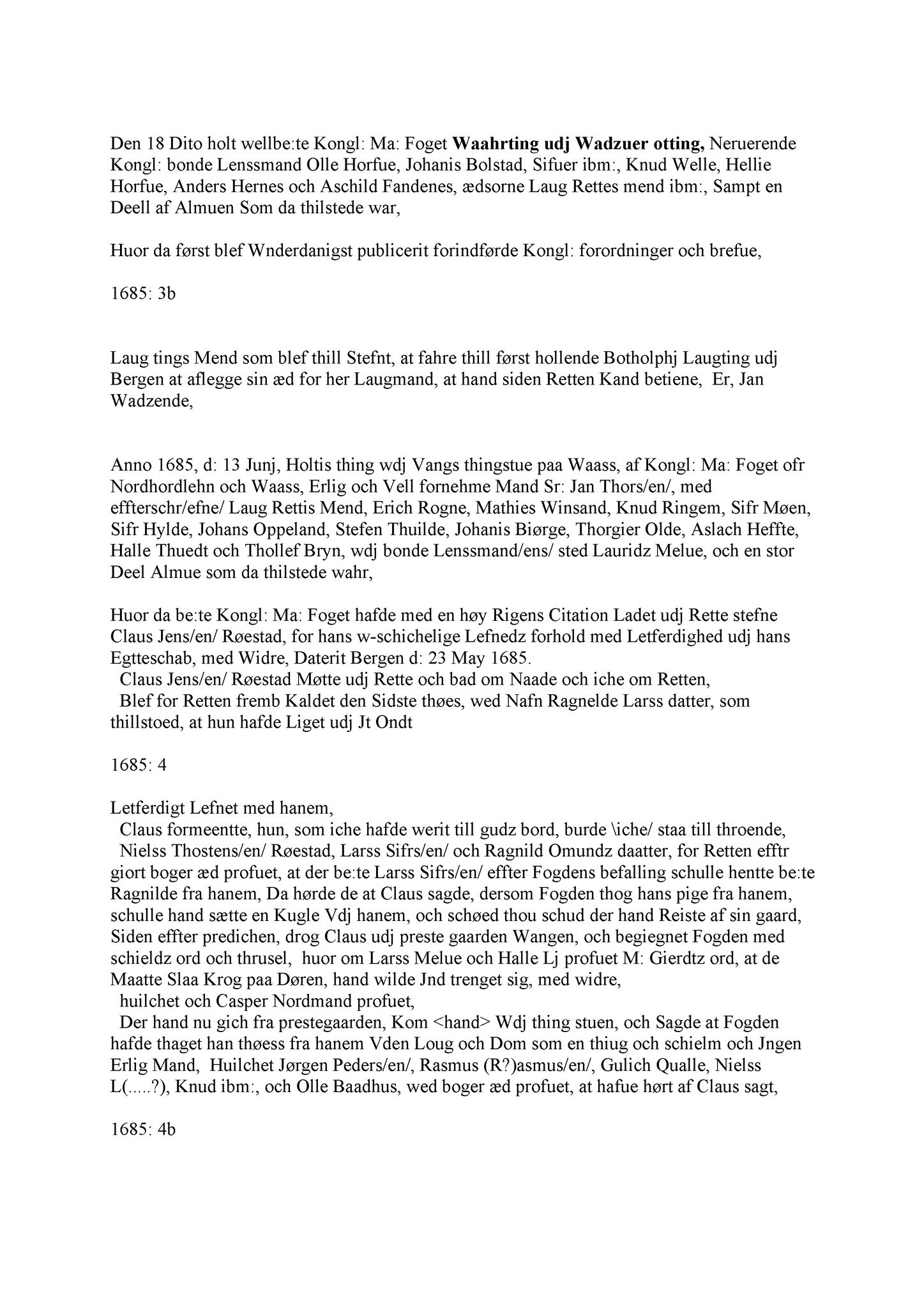 Samling av fulltekstavskrifter, SAB/FULLTEKST/A/12/0059: Hardanger og Voss sorenskriveri, tingbok nr. Ab 16 for Voss, 1685-1686