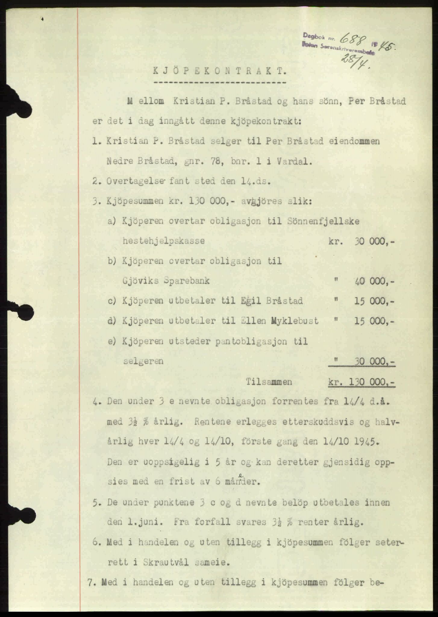 Toten tingrett, SAH/TING-006/H/Hb/Hbc/L0013: Mortgage book no. Hbc-13, 1945-1945, Diary no: : 688/1945