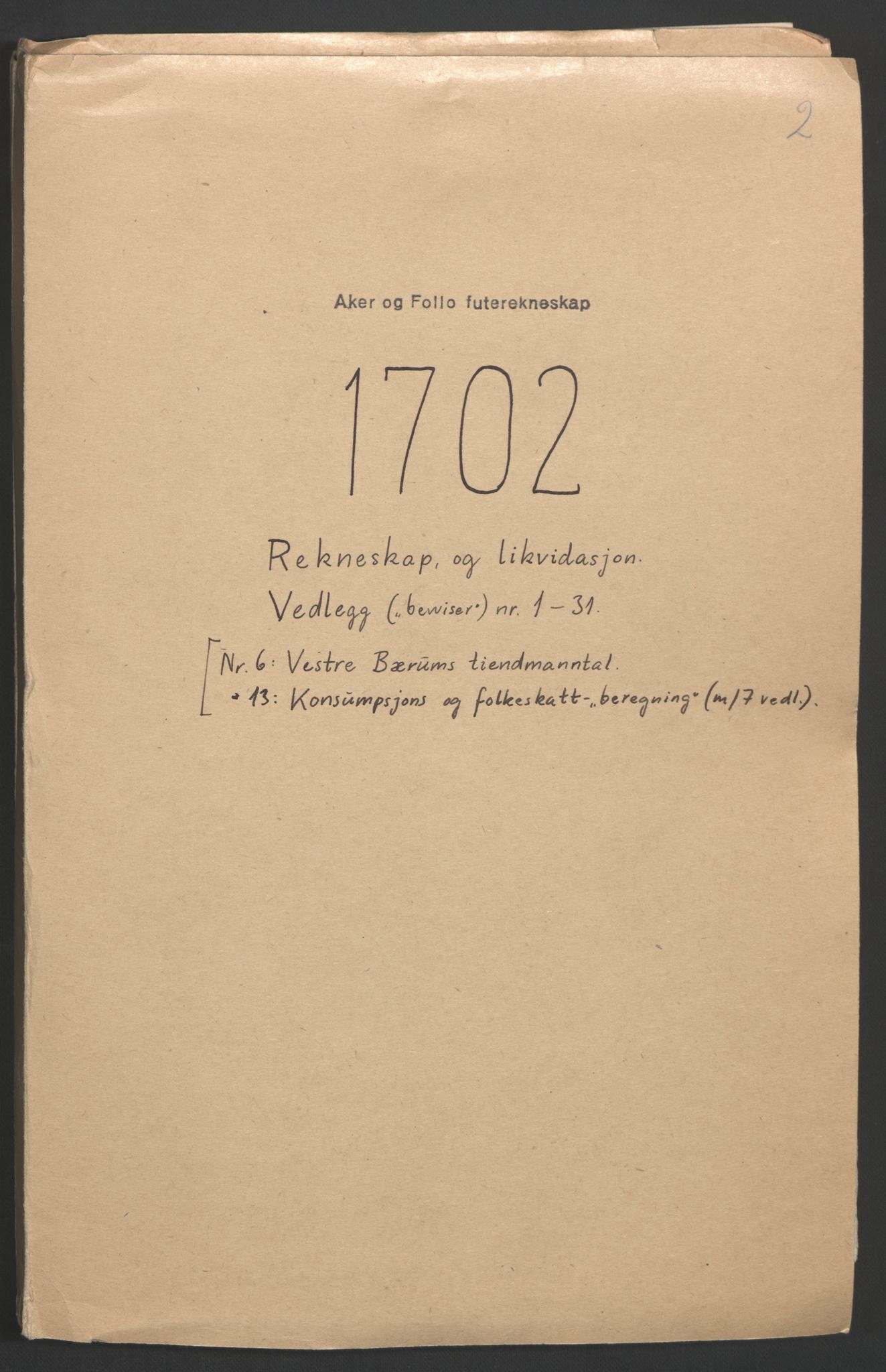 Rentekammeret inntil 1814, Reviderte regnskaper, Fogderegnskap, RA/EA-4092/R10/L0444: Fogderegnskap Aker og Follo, 1701-1702, p. 208