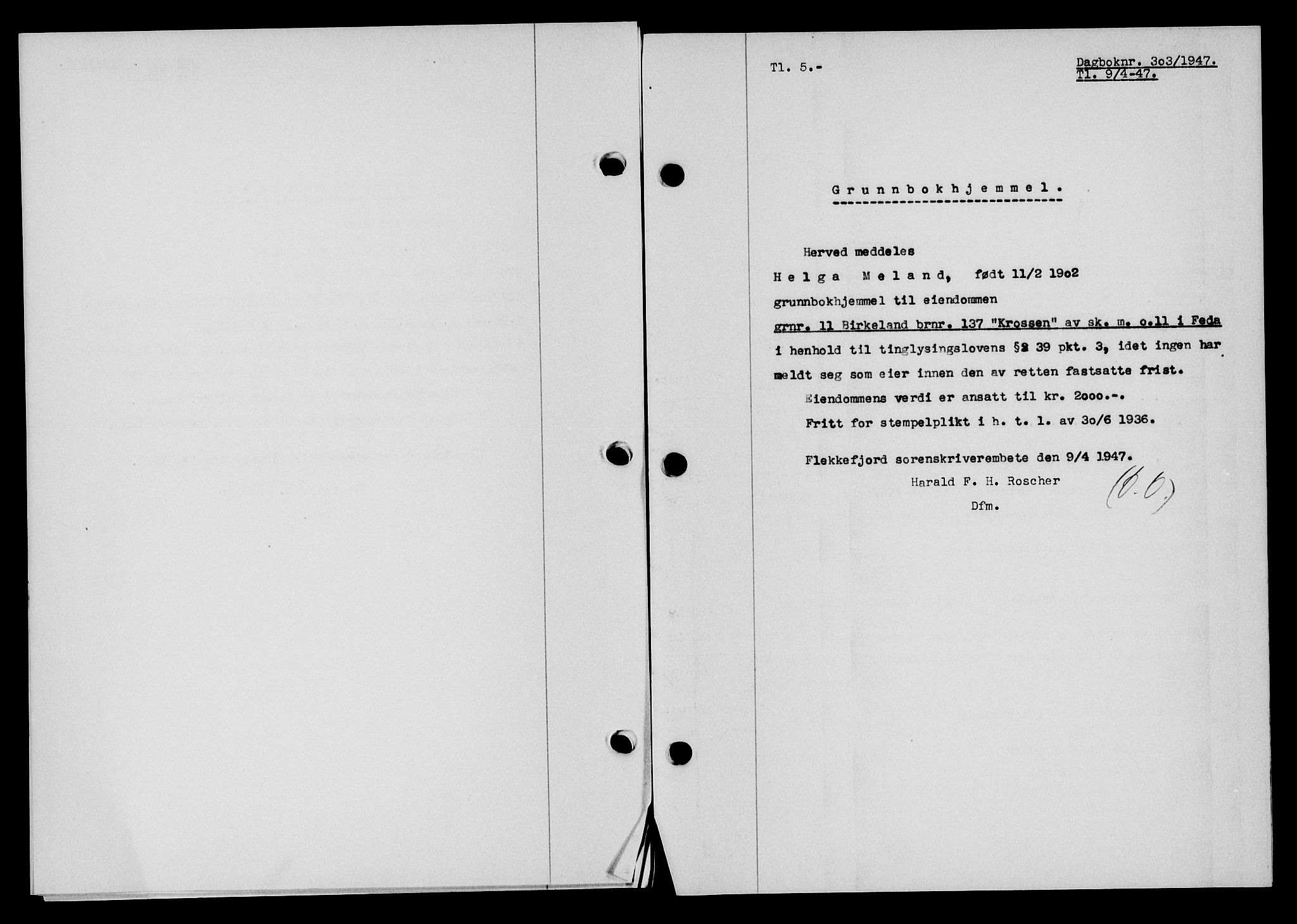 Flekkefjord sorenskriveri, AV/SAK-1221-0001/G/Gb/Gba/L0061: Mortgage book no. A-9, 1946-1947, Diary no: : 303/1947