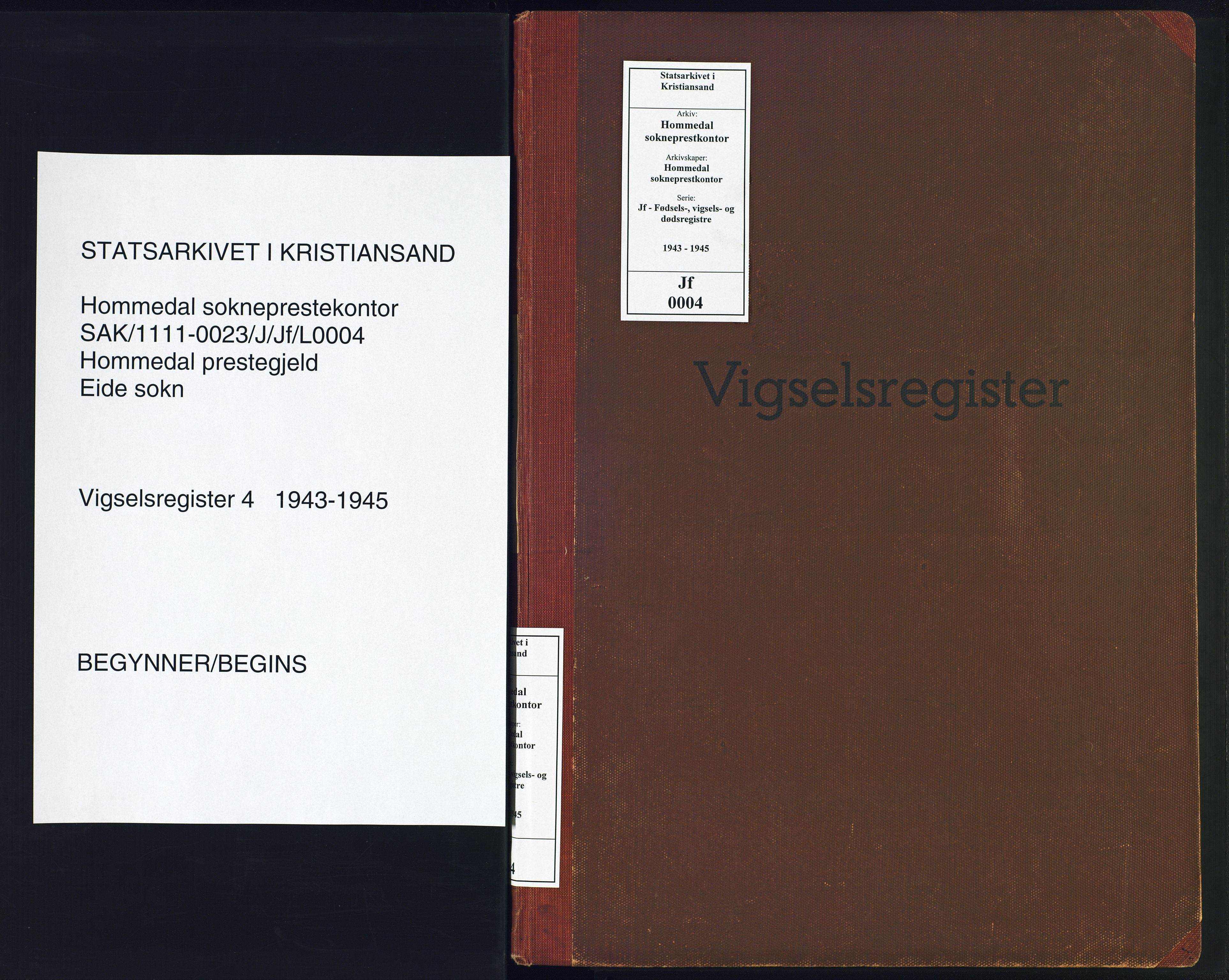 Hommedal sokneprestkontor, AV/SAK-1111-0023/J/Jf/L0004: Marriage register no. 4, 1943-1945