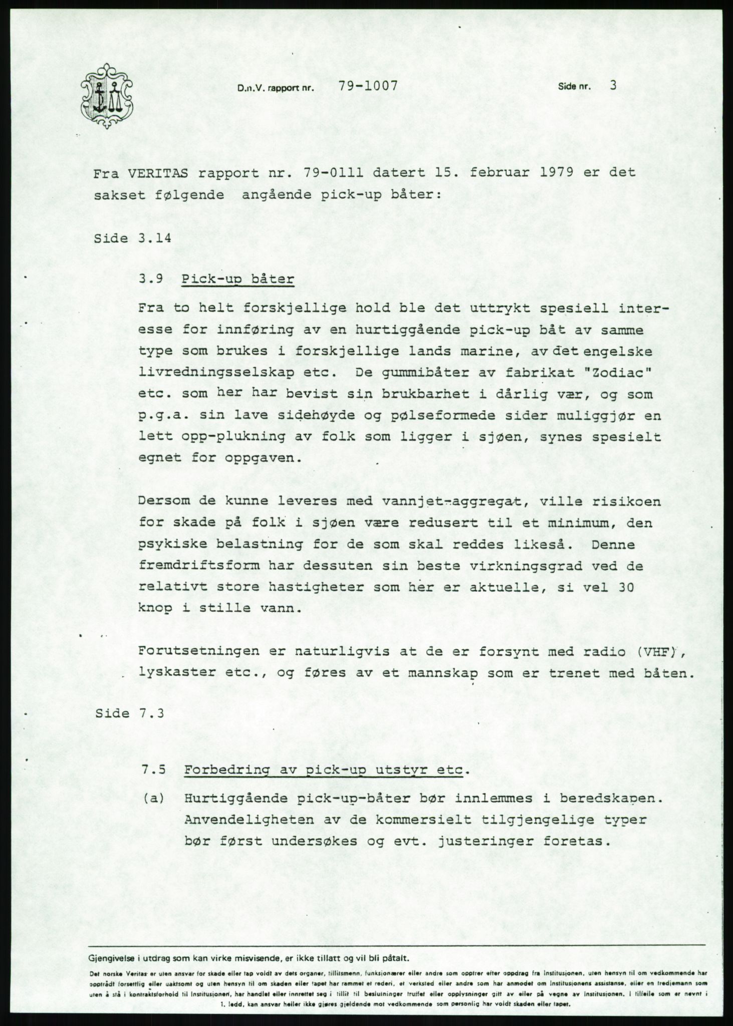 Justisdepartementet, Granskningskommisjonen ved Alexander Kielland-ulykken 27.3.1980, AV/RA-S-1165/D/L0020: X Opplæring/Kompetanse (Doku.liste + X1-X18 av 18)/Y Forskningsprosjekter (Doku.liste + Y1-Y7 av 9), 1980-1981, p. 414