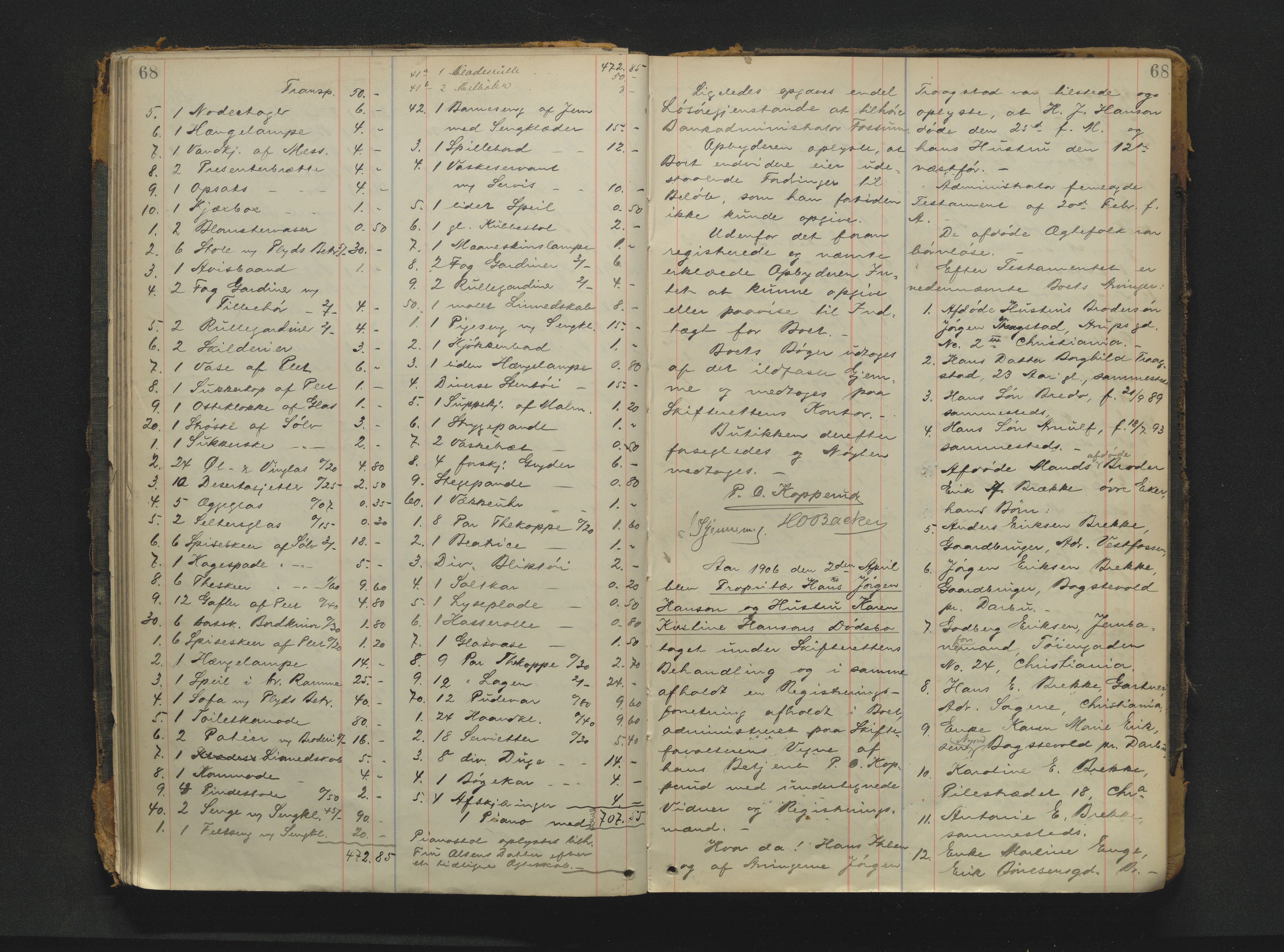 Drammen byfogd, AV/SAKO-A-222/H/Hb/Hbb/L0010: Registreringsprotokoll., 1903-1925, p. 68