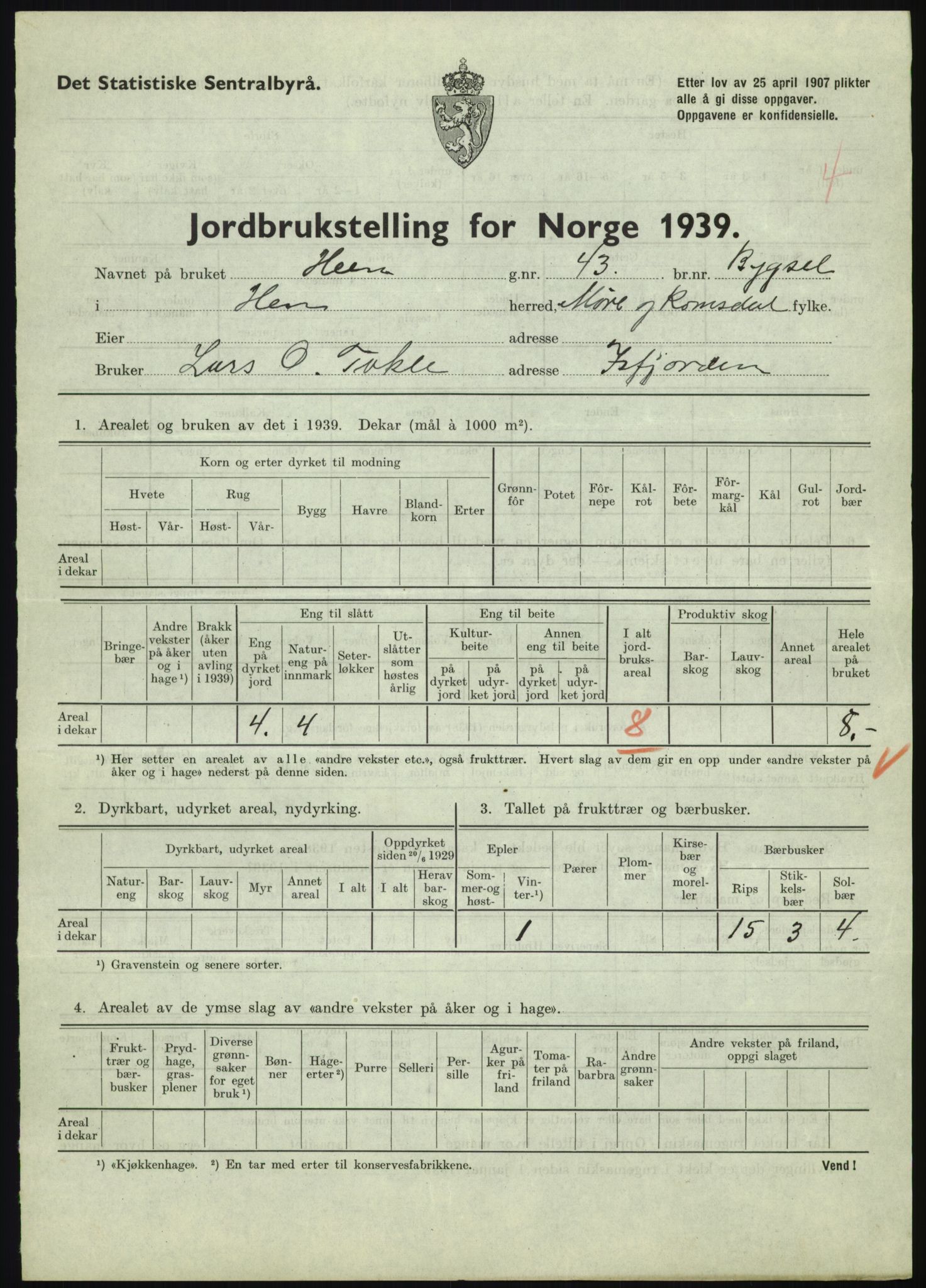 Statistisk sentralbyrå, Næringsøkonomiske emner, Jordbruk, skogbruk, jakt, fiske og fangst, AV/RA-S-2234/G/Gb/L0251: Møre og Romsdal: Voll, Eid, Grytten og Hen, 1939, p. 1085