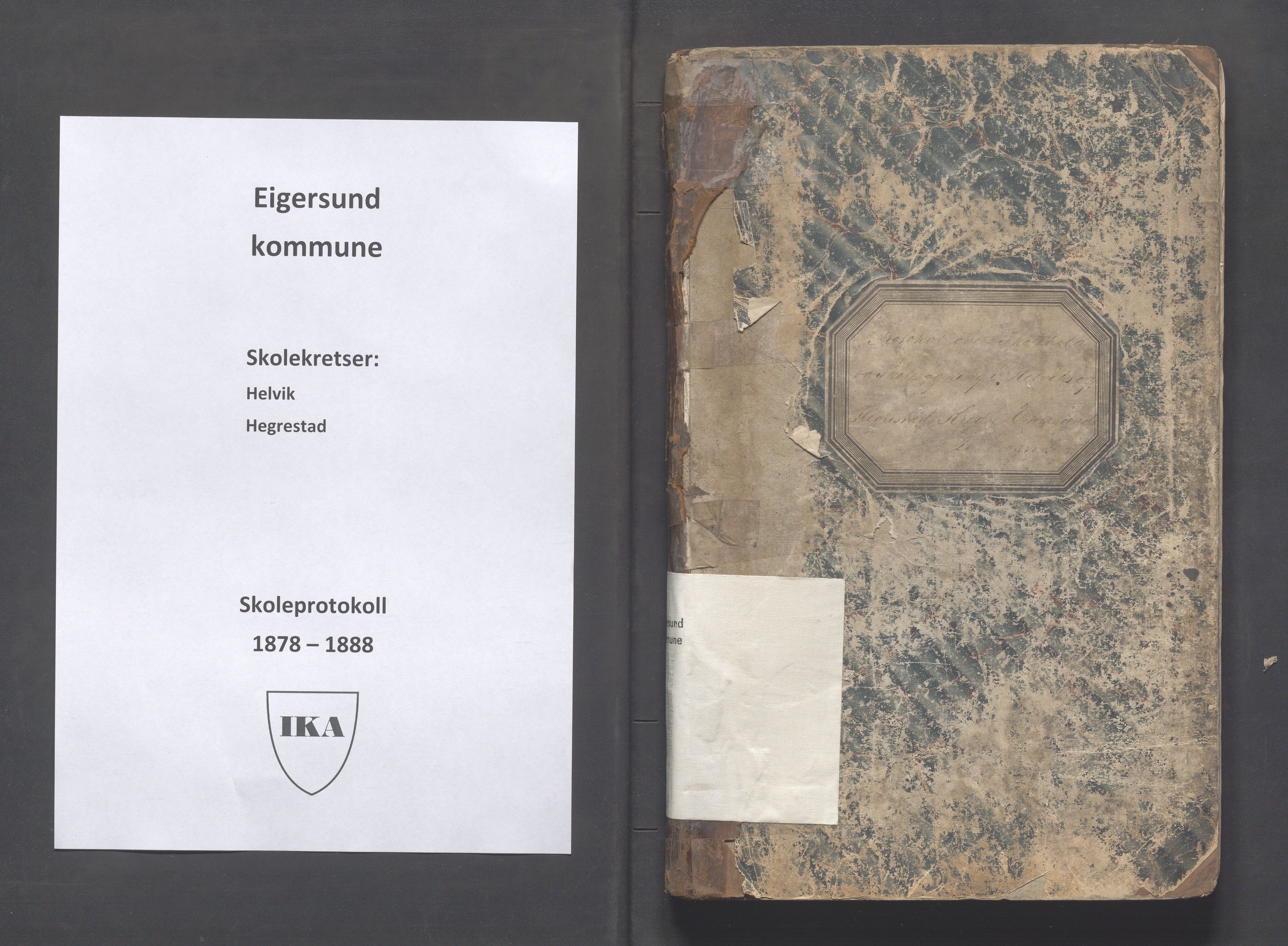 Eigersund kommune (Herredet) - Skolekommisjonen/skolestyret, IKAR/K-100453/Jb/L0006: Skoleprotokoll - Hegrestad og Helvik skoler, 1878-1888