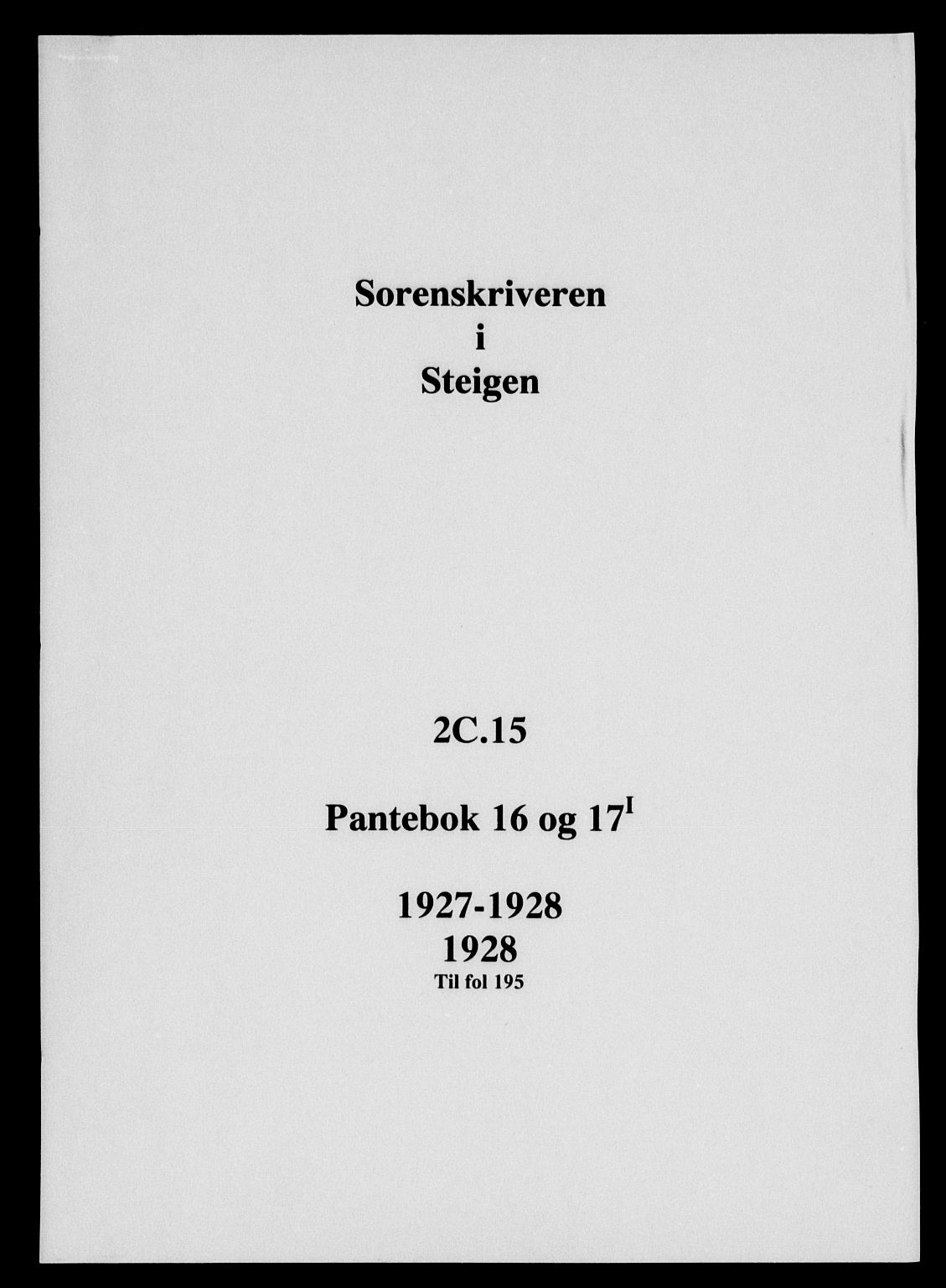 Steigen og Ofoten sorenskriveri, SAT/A-0030/1/2/2C/L0015/0002: Mortgage book no. 16 og 17-I, 1927-1928