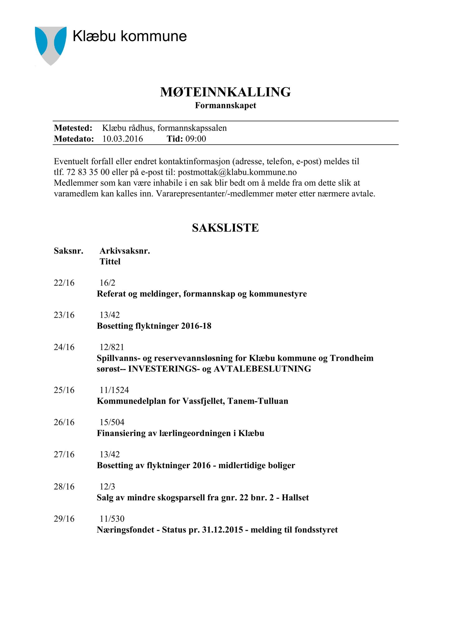 Klæbu Kommune, TRKO/KK/02-FS/L009: Formannsskapet - Møtedokumenter, 2016, p. 405