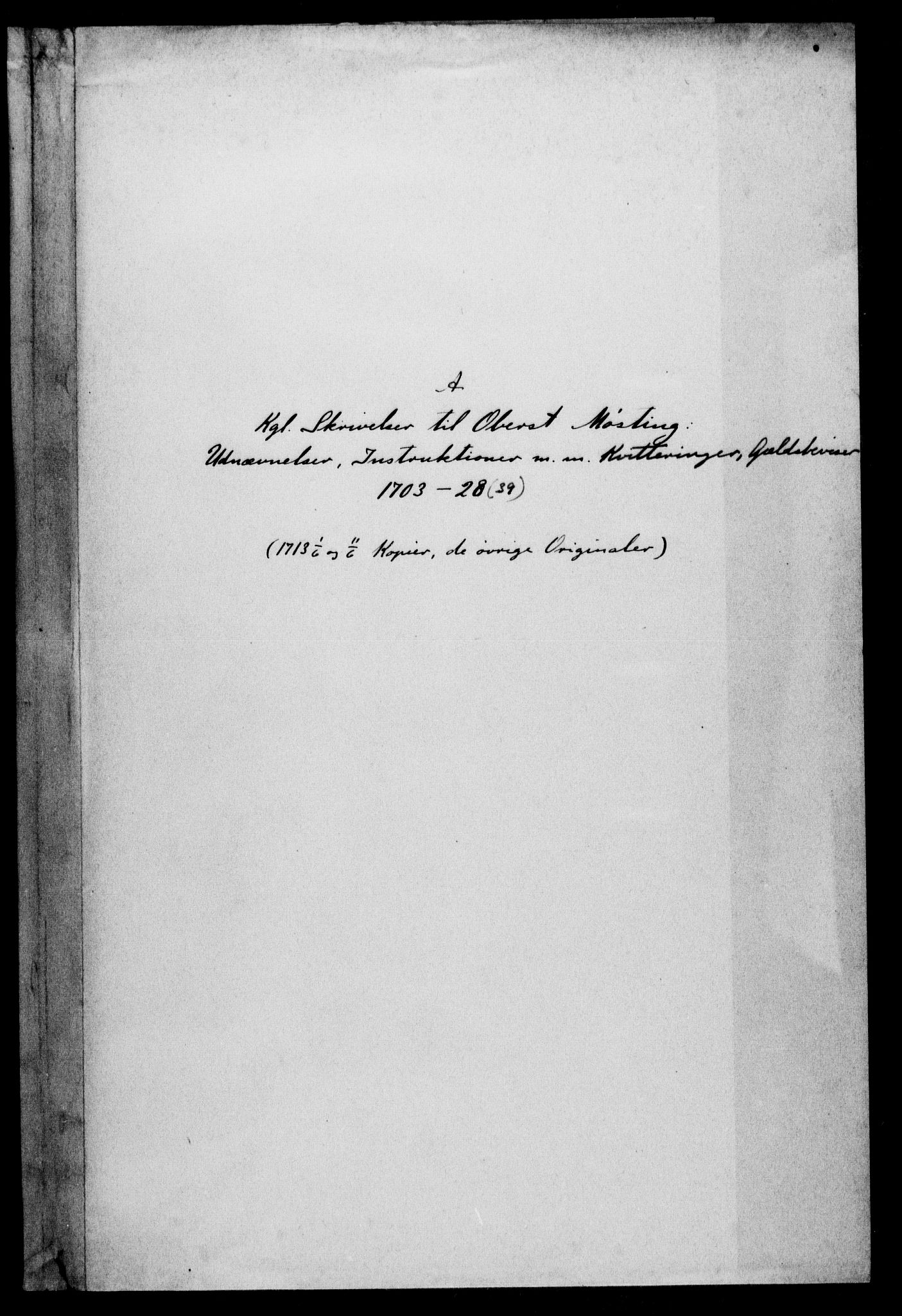 Fra DRA 1996, Privatarkiver etter 1660, AV/RA-EA-5941/F/L0003: Privatarkiver etter 1660, 6022 Møsting, Alexander Frederik von (1680-1737), (offiser, hoffembetsmann): Personlige papirer, saker vedrørende militære forhold m.v., 1703-1739, p. 2