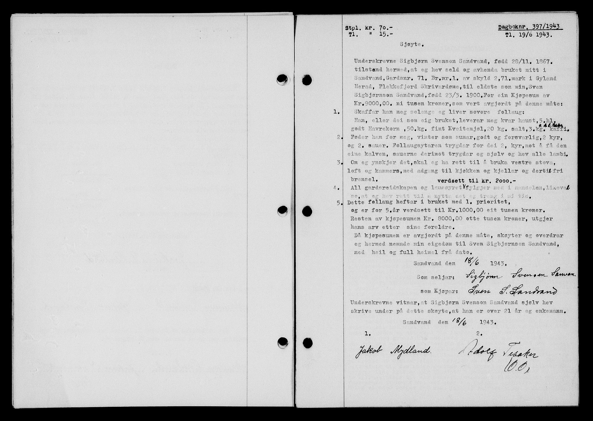 Flekkefjord sorenskriveri, SAK/1221-0001/G/Gb/Gba/L0058: Mortgage book no. A-6, 1942-1944, Diary no: : 397/1943