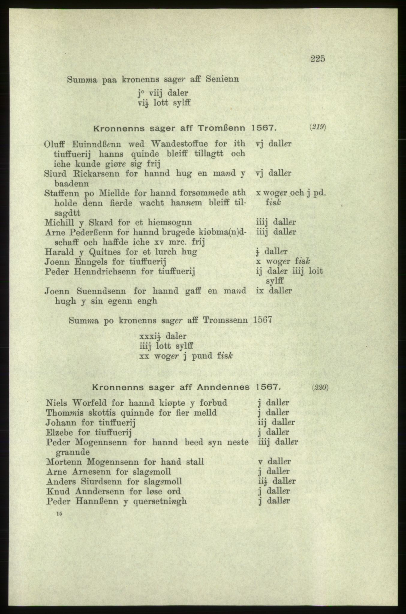 Publikasjoner utgitt av Arkivverket, PUBL/PUBL-001/C/0005: Bind 5: Rekneskap for Bergenhus len 1566-1567: B. Utgift C. Dei nordlandske lena og Finnmark D. Ekstrakt, 1566-1567, p. 225