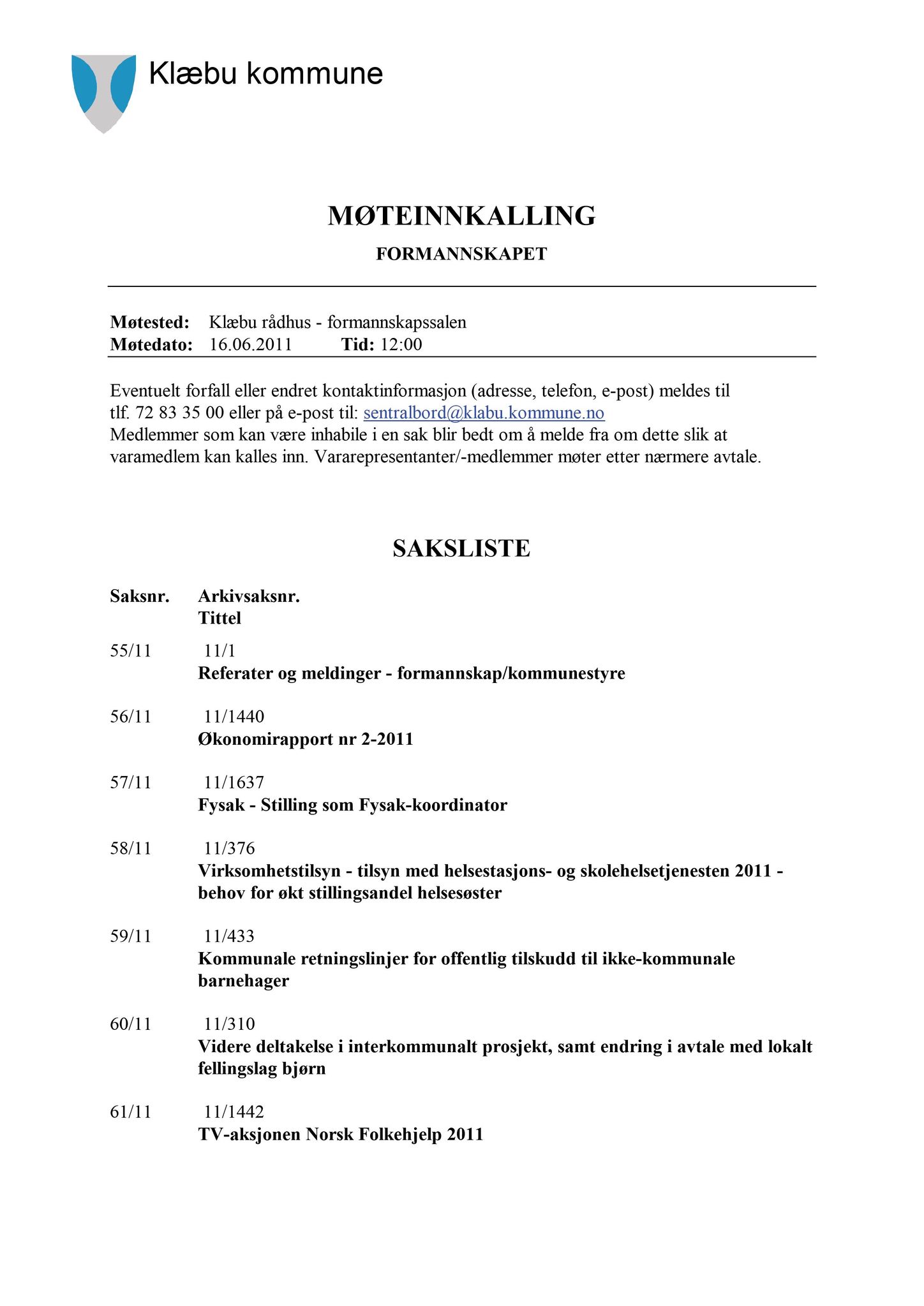 Klæbu Kommune, TRKO/KK/02-FS/L004: Formannsskapet - Møtedokumenter, 2011, p. 1453