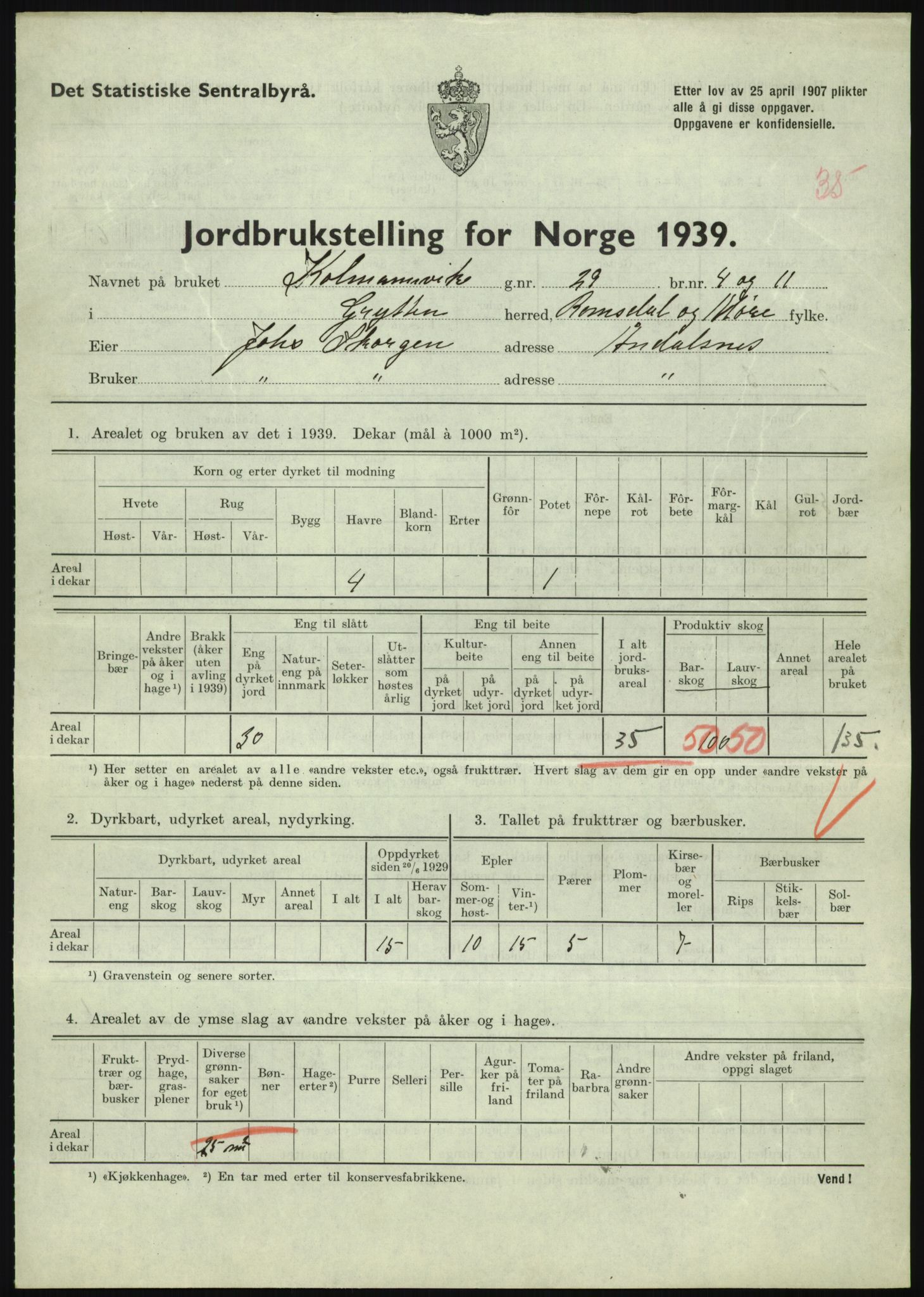 Statistisk sentralbyrå, Næringsøkonomiske emner, Jordbruk, skogbruk, jakt, fiske og fangst, AV/RA-S-2234/G/Gb/L0251: Møre og Romsdal: Voll, Eid, Grytten og Hen, 1939, p. 657