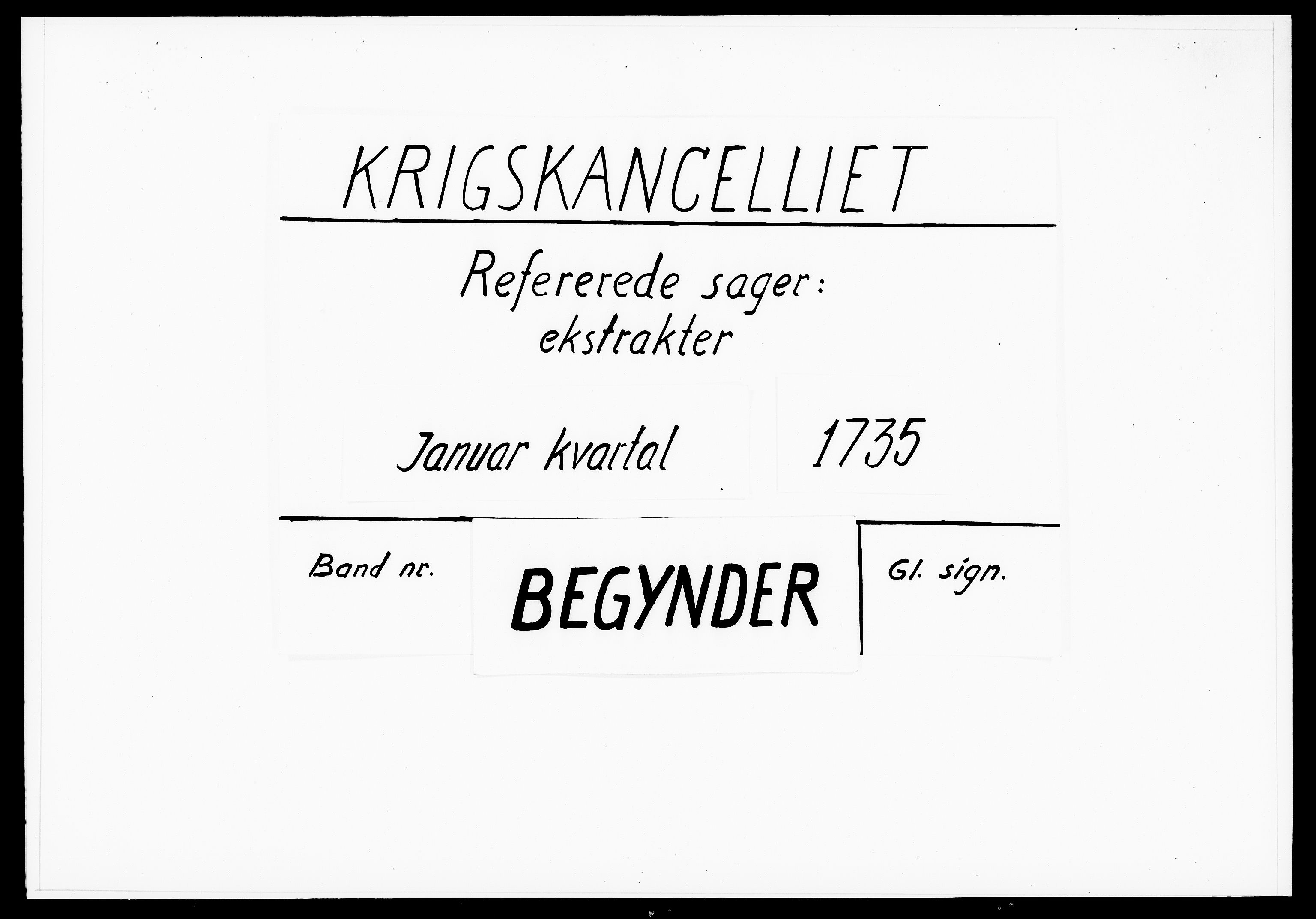 Krigskollegiet, Krigskancelliet, DRA/A-0006/-/1122-1129: Refererede sager, 1735, p. 1