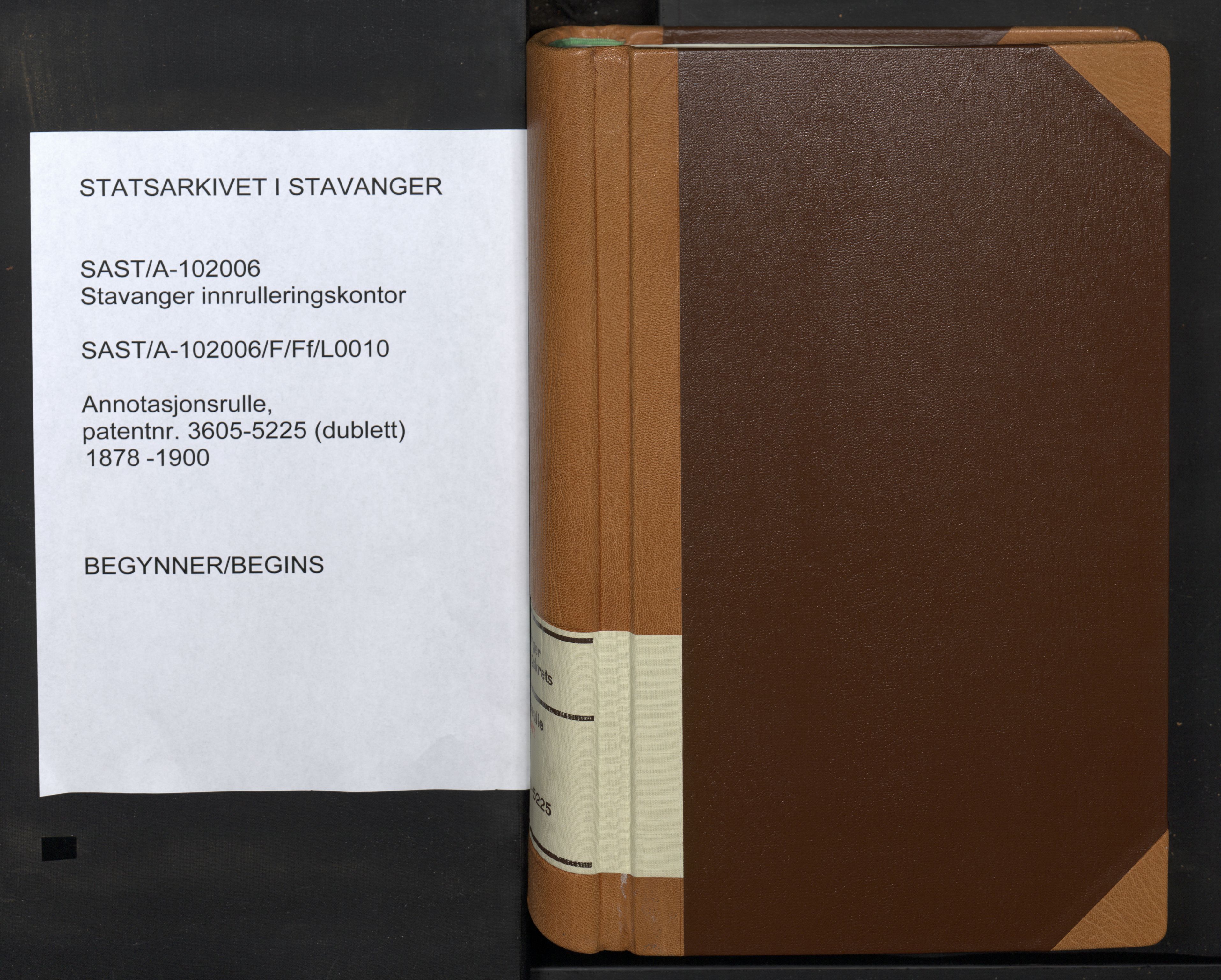 Stavanger sjømannskontor, SAST/A-102006/F/Ff/L0010: Annotasjonsrulle, patentnr. 3605-5225 (dublett), 1878-1900, p. 1