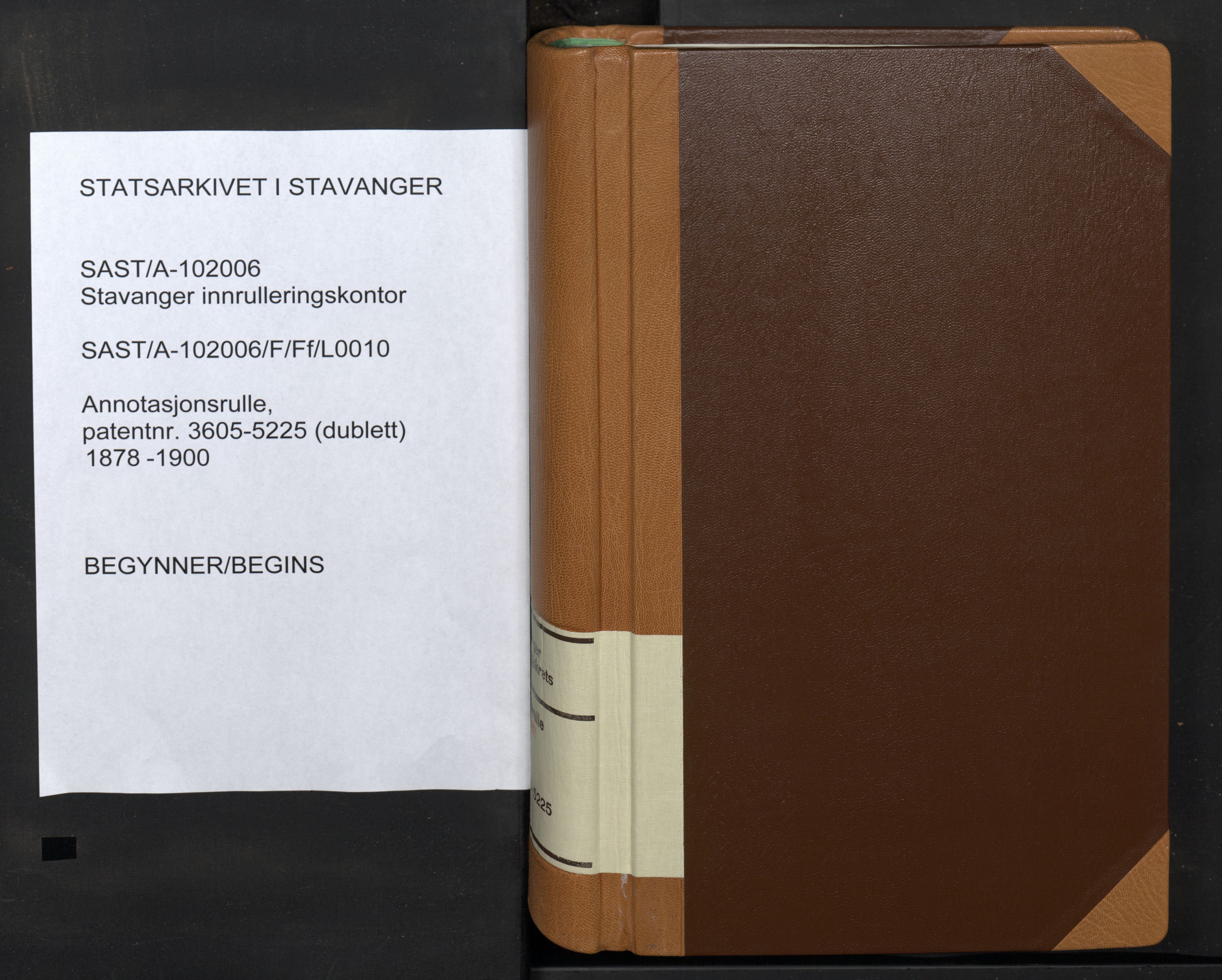 Stavanger sjømannskontor, AV/SAST-A-102006/F/Ff/L0010: Annotasjonsrulle, patentnr. 3605-5225 (dublett), 1878-1900, p. 1