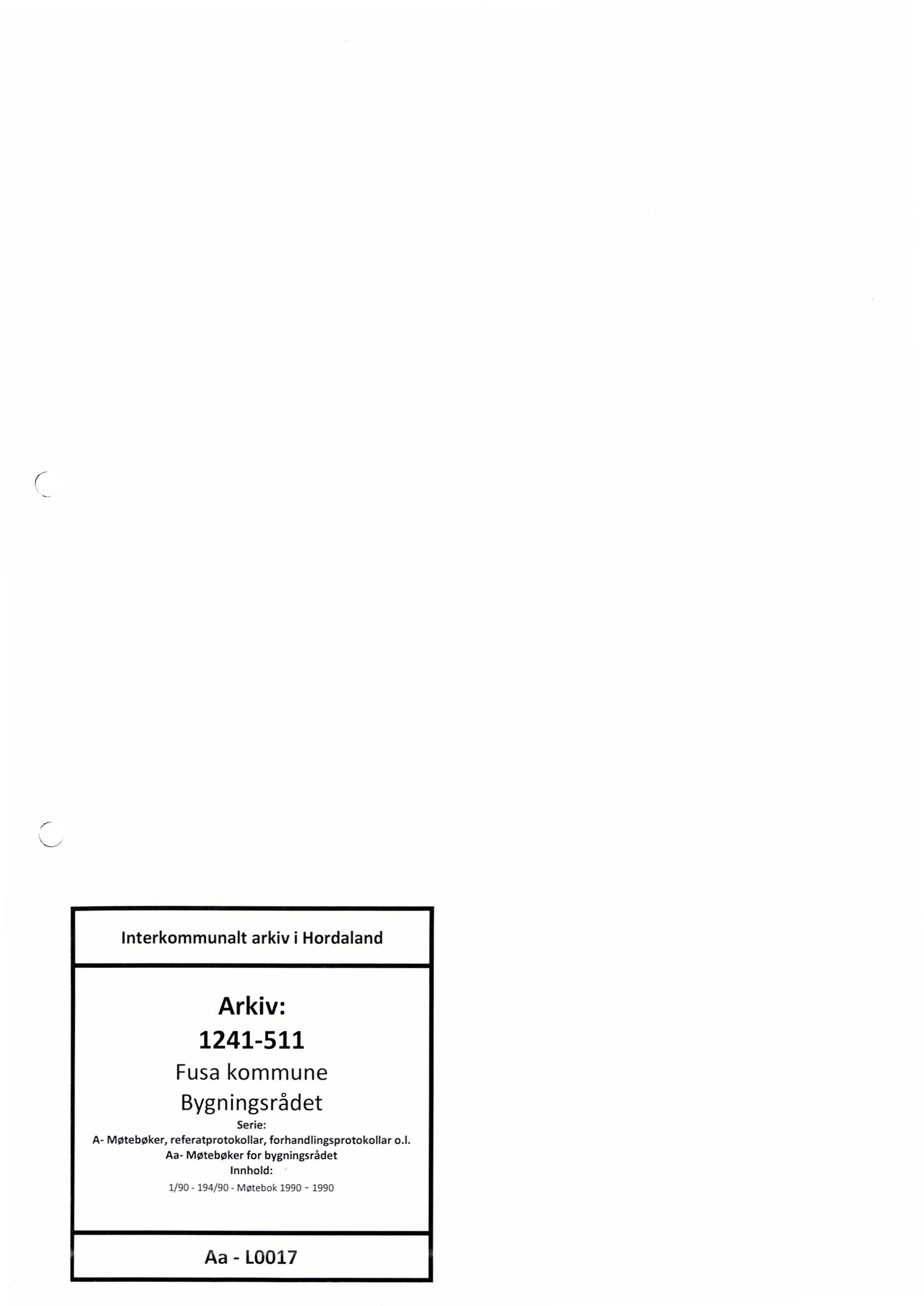 Fusa kommune. Bygningsrådet , IKAH/1241-511/A/Aa/L0017: Møtebok for Fusa bygningsråd, 1990