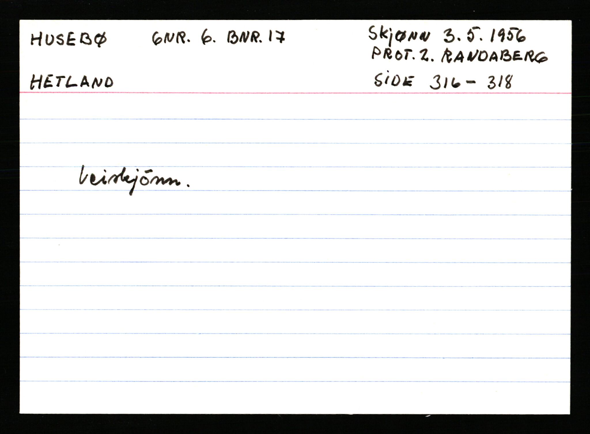 Statsarkivet i Stavanger, AV/SAST-A-101971/03/Y/Ym/L0027: Åstedskort sortert etter gårdsnavn: Husebø - Høle, 1600-1950, p. 42