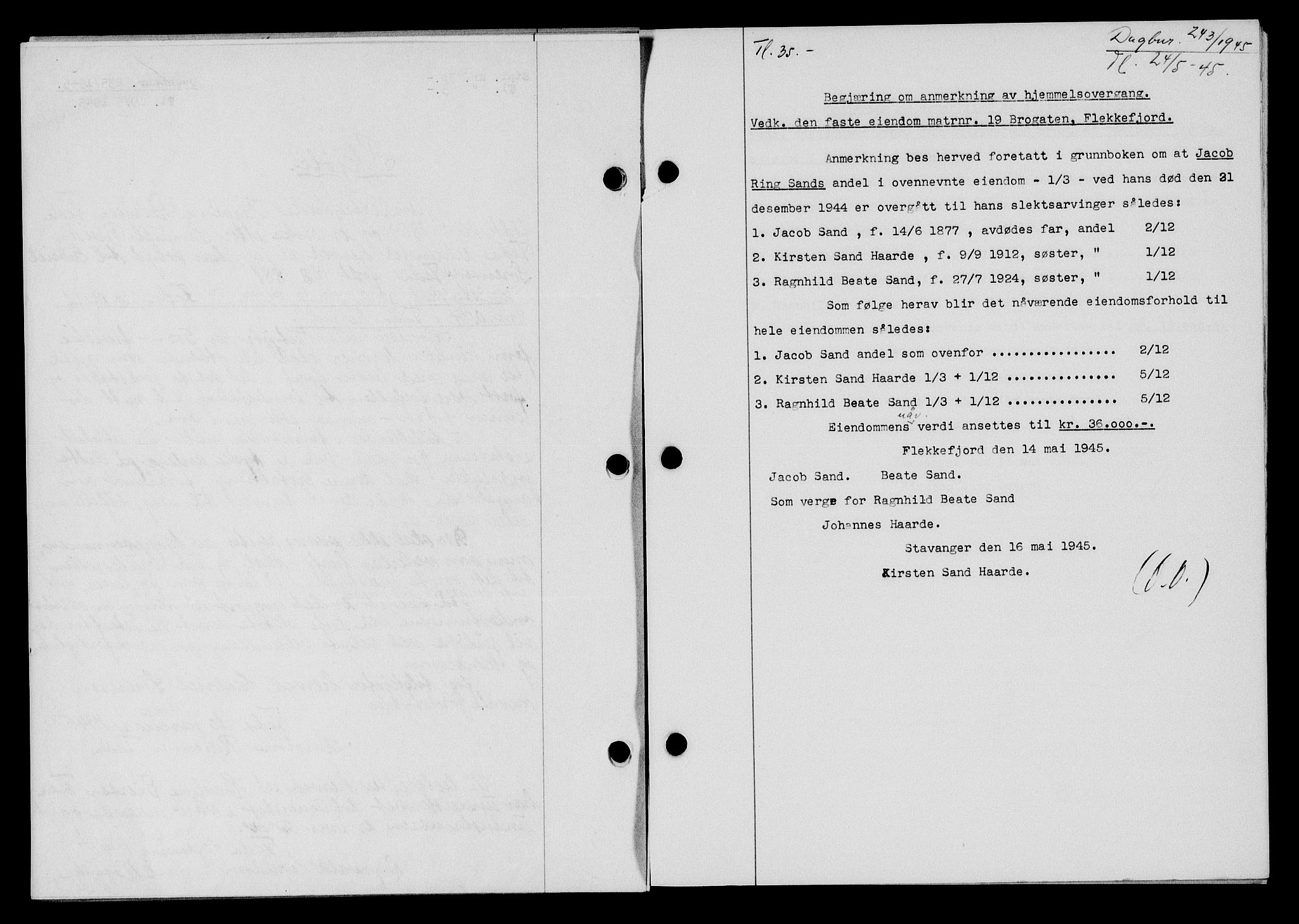 Flekkefjord sorenskriveri, SAK/1221-0001/G/Gb/Gba/L0059: Mortgage book no. A-7, 1944-1945, Diary no: : 243/1945