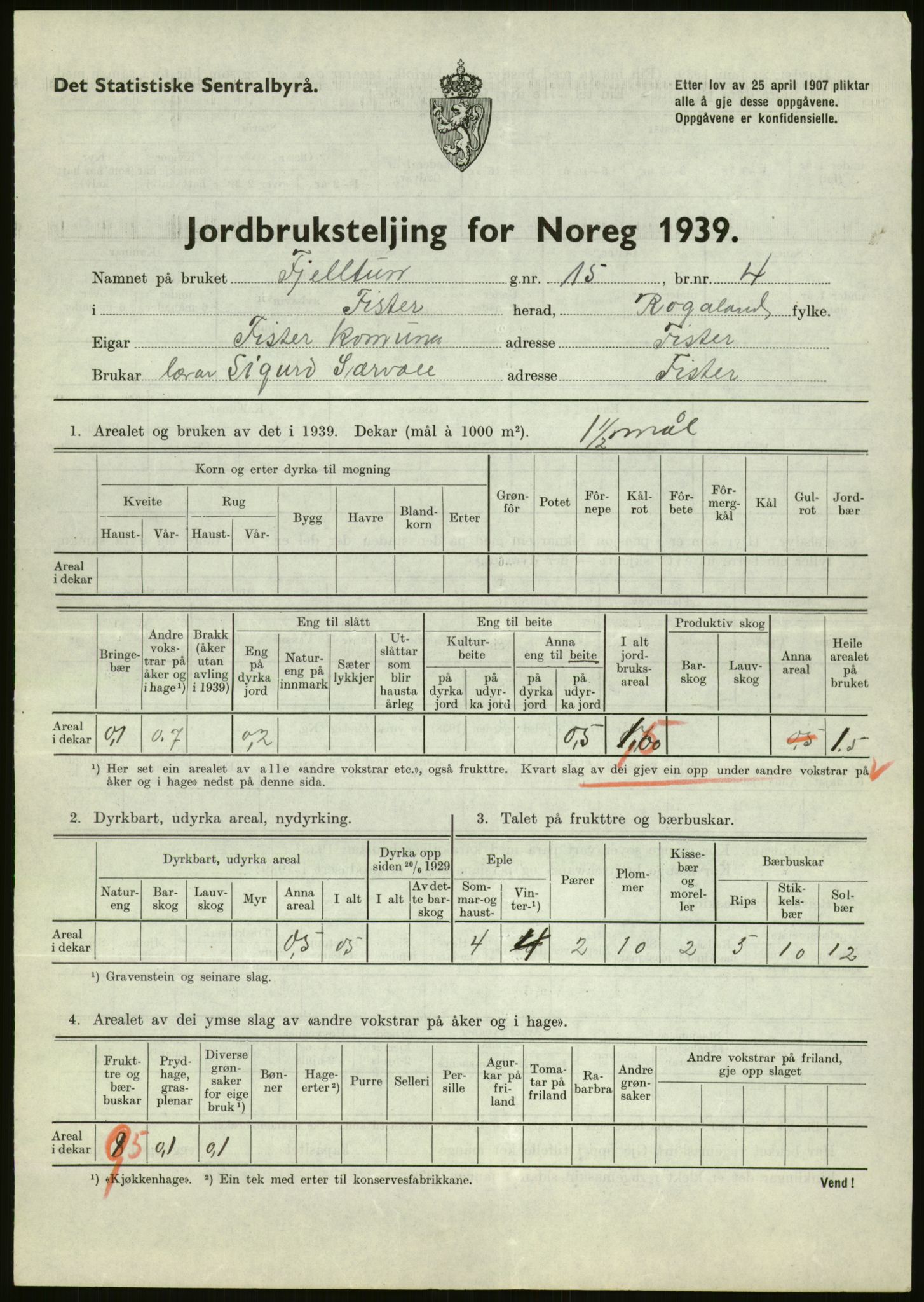 Statistisk sentralbyrå, Næringsøkonomiske emner, Jordbruk, skogbruk, jakt, fiske og fangst, AV/RA-S-2234/G/Gb/L0184: Rogaland: Årdal, Fister og Hjelmeland, 1939, p. 43