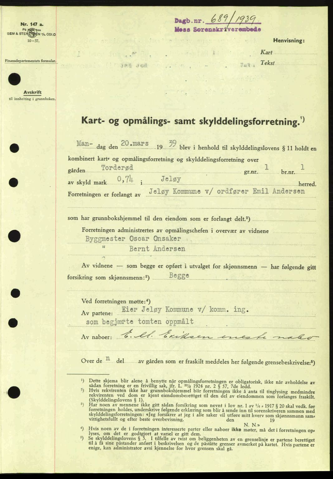 Moss sorenskriveri, SAO/A-10168: Mortgage book no. A5, 1938-1939, Diary no: : 689/1939