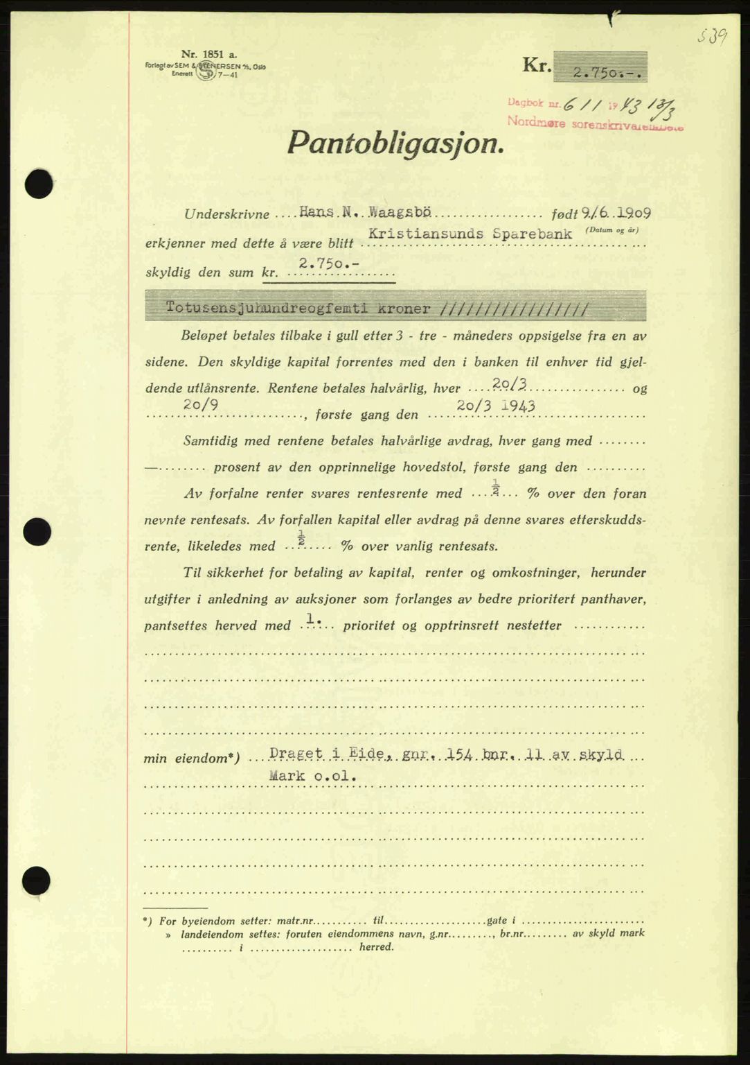 Nordmøre sorenskriveri, AV/SAT-A-4132/1/2/2Ca: Mortgage book no. B90, 1942-1943, Diary no: : 611/1943