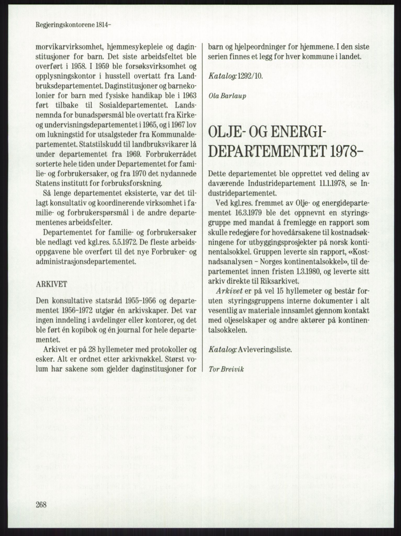 Publikasjoner utgitt av Arkivverket, PUBL/PUBL-001/A/0001: Knut Johannessen, Ole Kolsrud og Dag Mangset (red.): Håndbok for Riksarkivet (1992), 1992, p. 268