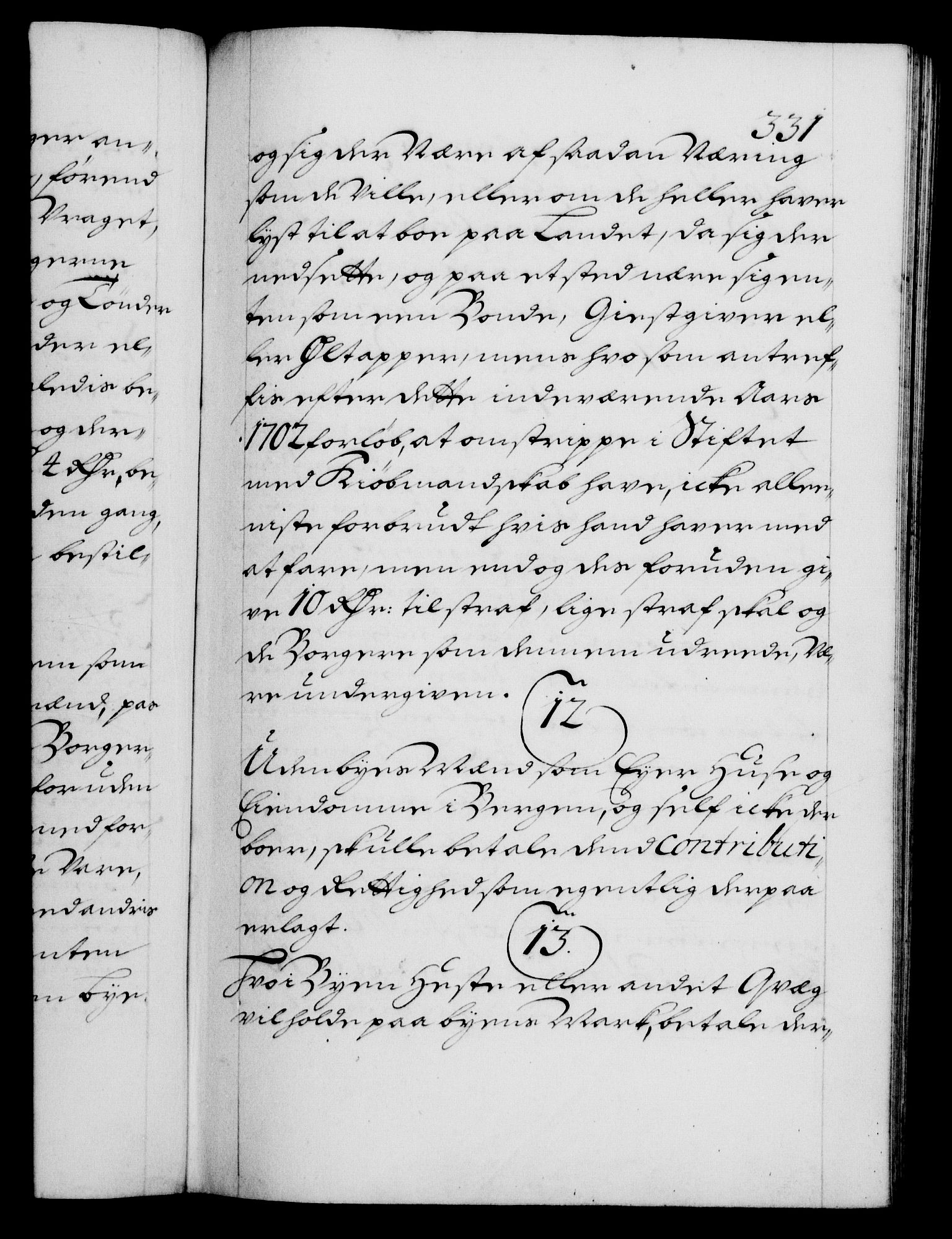 Danske Kanselli 1572-1799, RA/EA-3023/F/Fc/Fca/Fcaa/L0018: Norske registre, 1699-1703, p. 331a