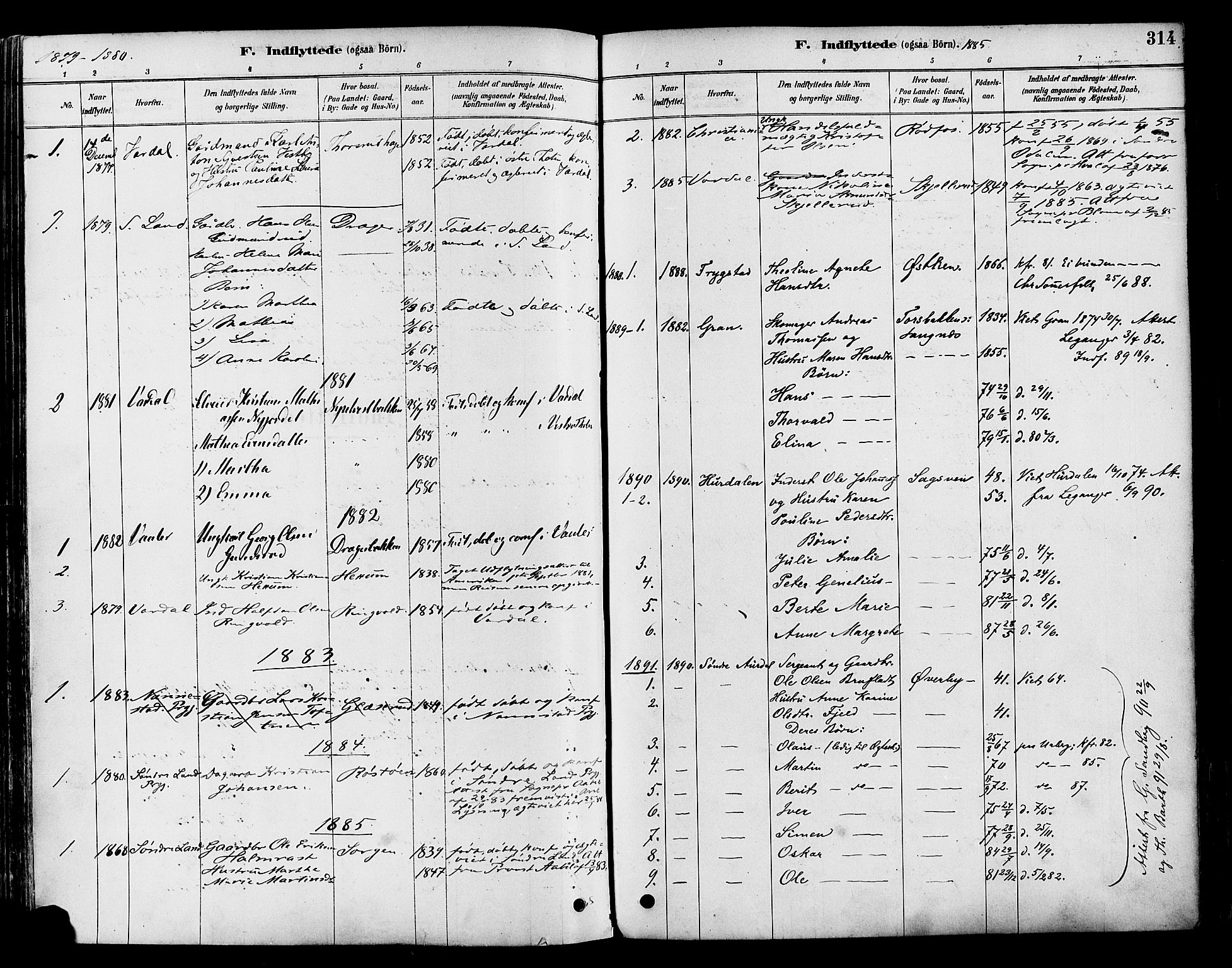 Vestre Toten prestekontor, SAH/PREST-108/H/Ha/Haa/L0009: Parish register (official) no. 9, 1878-1894, p. 314