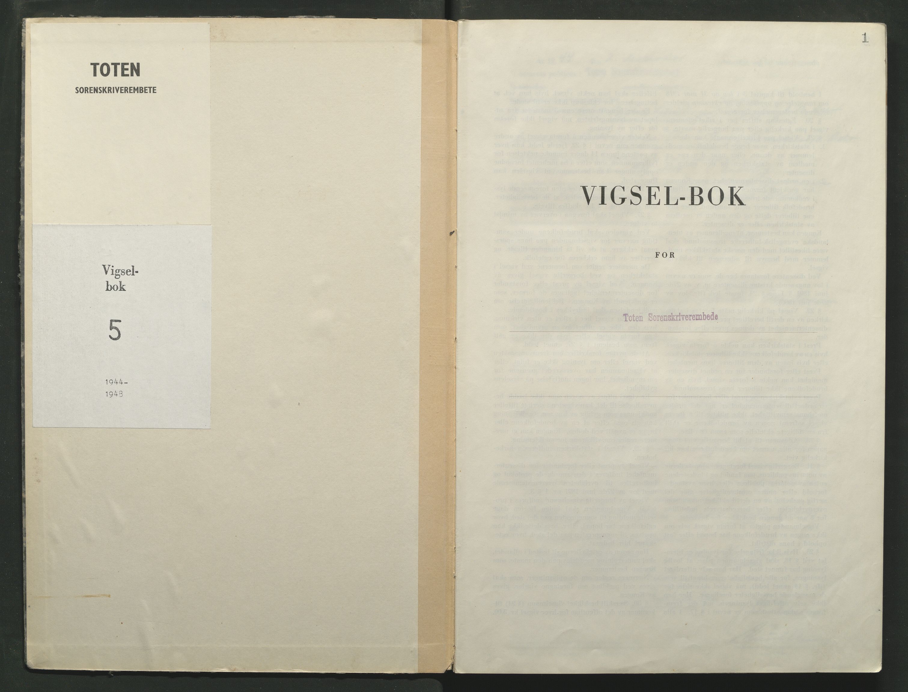 Toten tingrett, AV/SAH-TING-006/L/Lc/L0005: Vigselbok, 1944-1948, p. 1