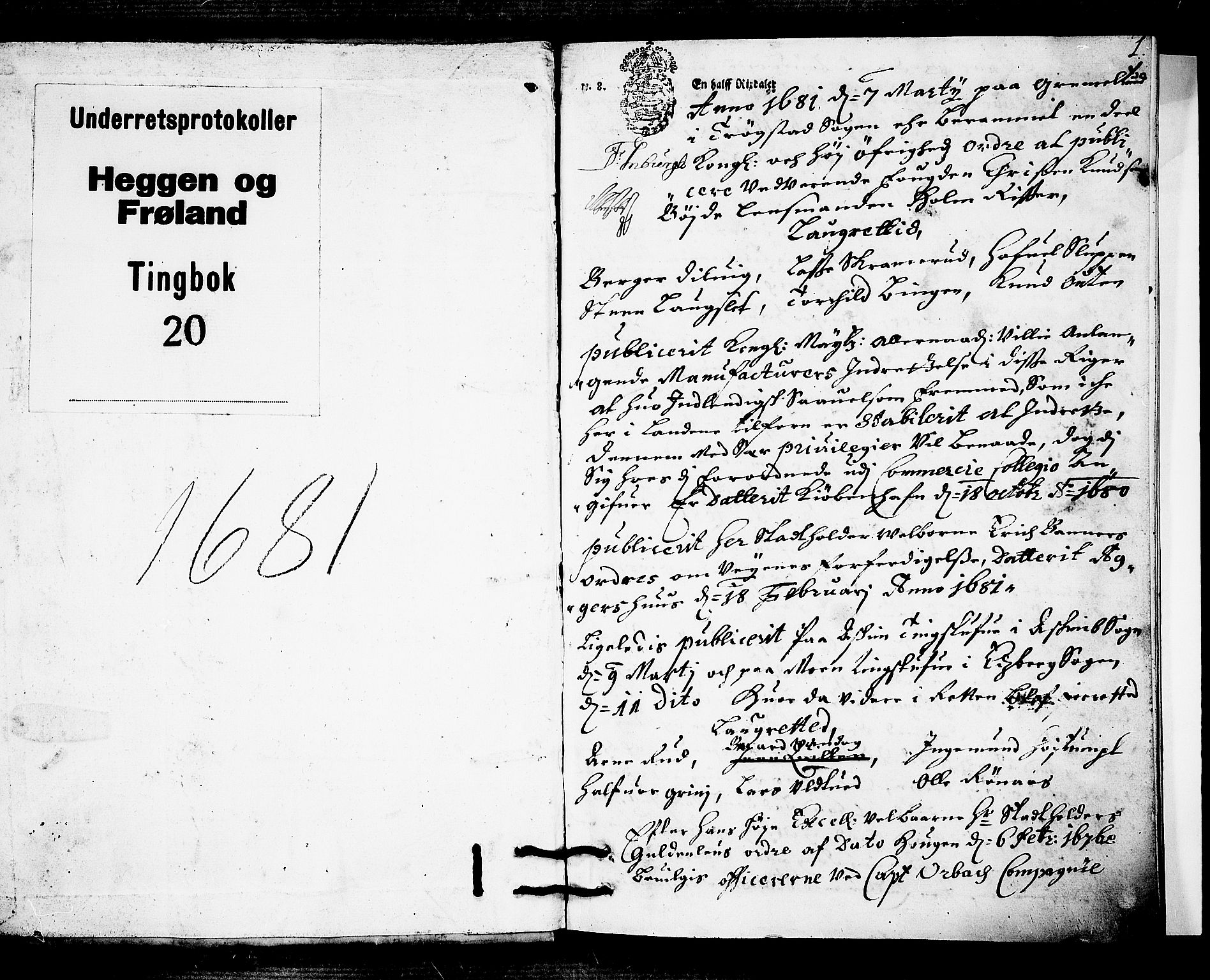 Heggen og Frøland sorenskriveri I, SAO/A-11556/F/Fb/L0019: Tingbok, 1681, p. 0b-1a