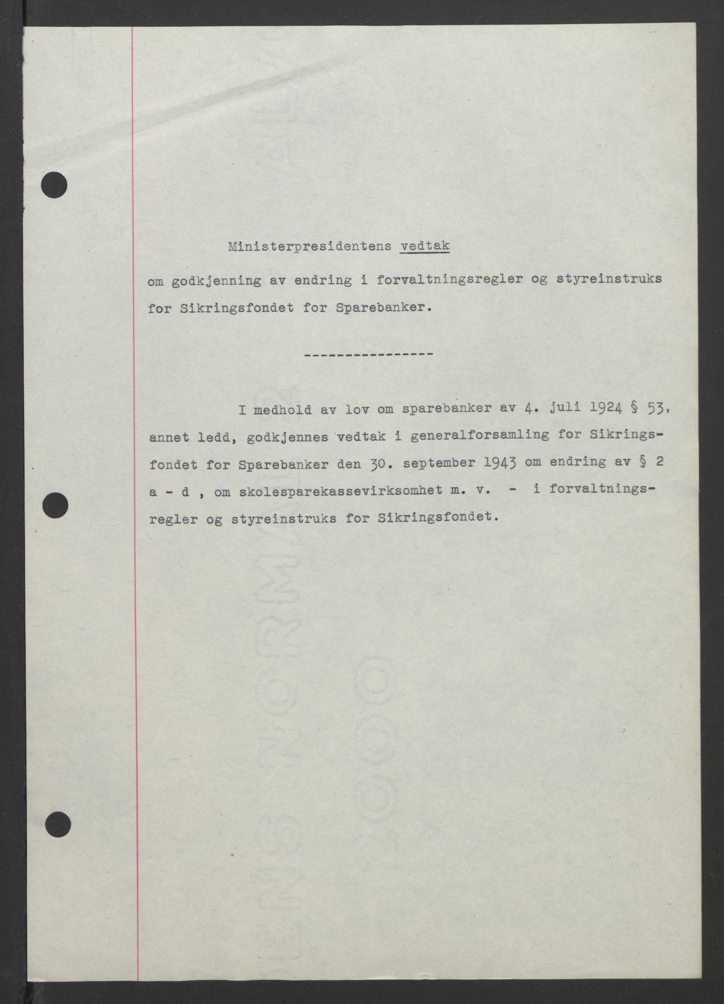 NS-administrasjonen 1940-1945 (Statsrådsekretariatet, de kommisariske statsråder mm), AV/RA-S-4279/D/Db/L0090: Foredrag til vedtak utenfor ministermøte, 1942-1945, p. 116