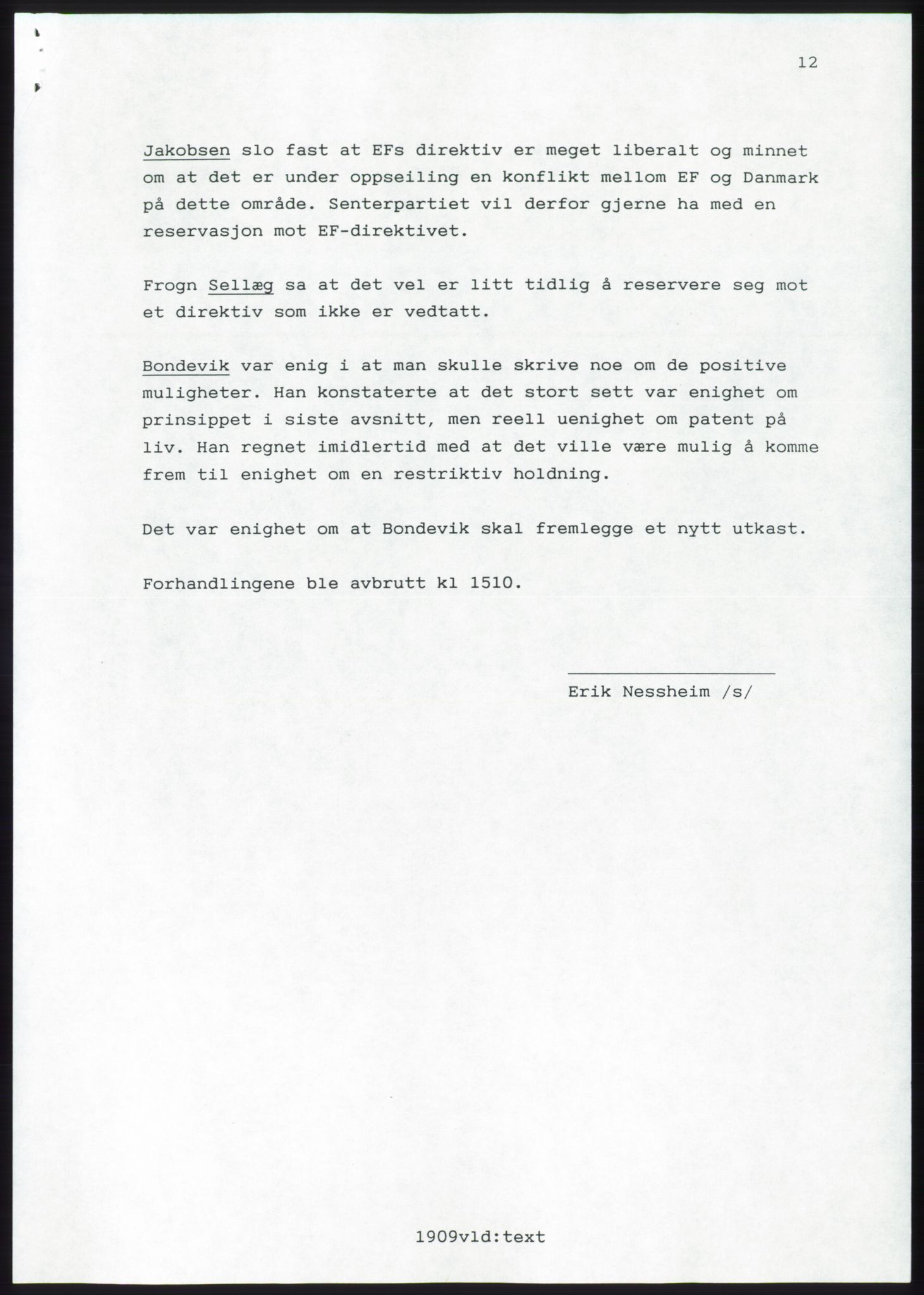 Forhandlingsmøtene 1989 mellom Høyre, KrF og Senterpartiet om dannelse av regjering, AV/RA-PA-0697/A/L0001: Forhandlingsprotokoll med vedlegg, 1989, p. 69