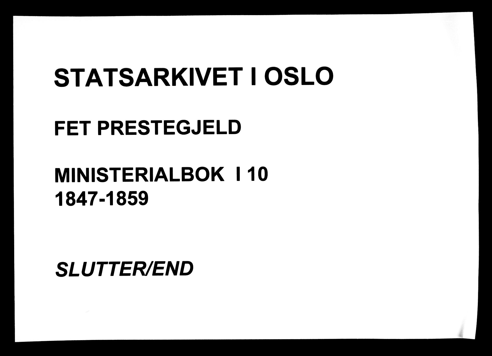 Fet prestekontor Kirkebøker, SAO/A-10370a/F/Fa/L0010: Parish register (official) no. I 10, 1847-1859