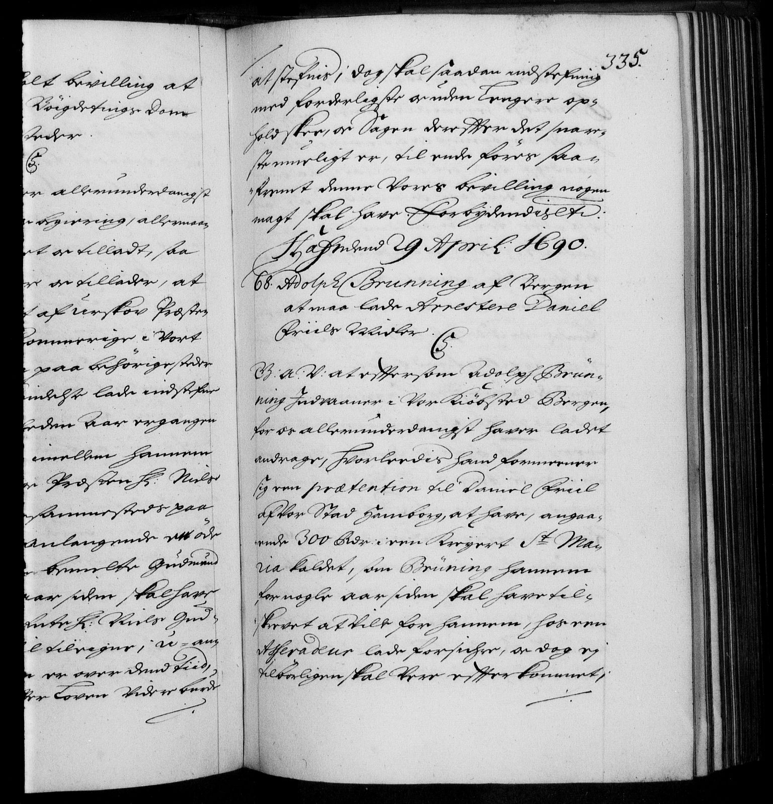 Danske Kanselli 1572-1799, RA/EA-3023/F/Fc/Fca/Fcaa/L0015: Norske registre (mikrofilm), 1688-1691, p. 335a
