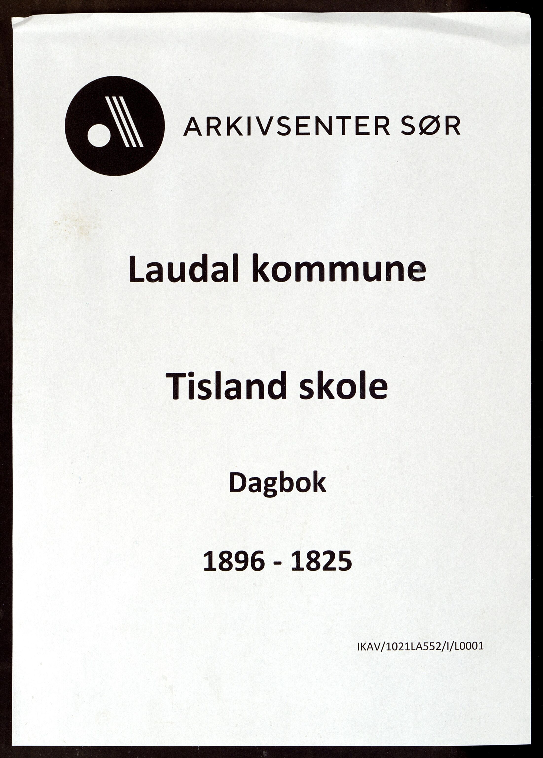 Laudal kommune - Tisland Skole, ARKSOR/1021LA552/I/L0001: Dagbok, 1896-1925