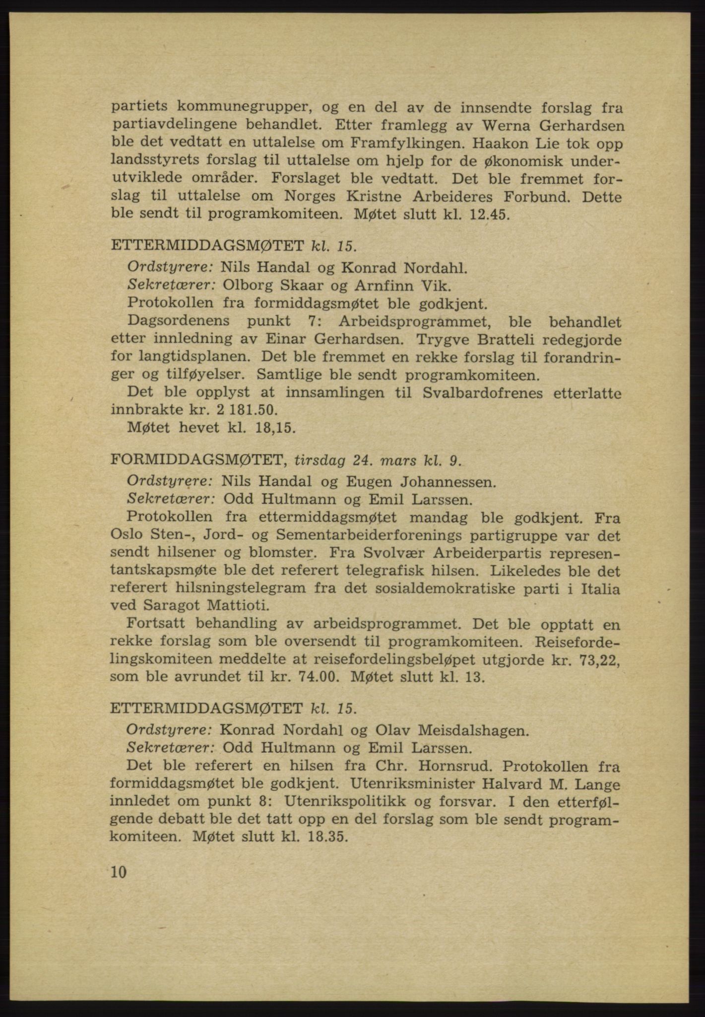 Det norske Arbeiderparti - publikasjoner, AAB/-/-/-: Protokoll over forhandlingene på det 34. ordinære landsmøte 22.-25. mars 1953 i Oslo, 1953, p. 10